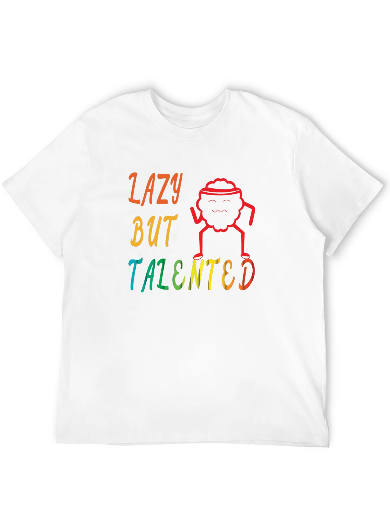 Lazy But Talented T-Shirt Funny Graphic Tee