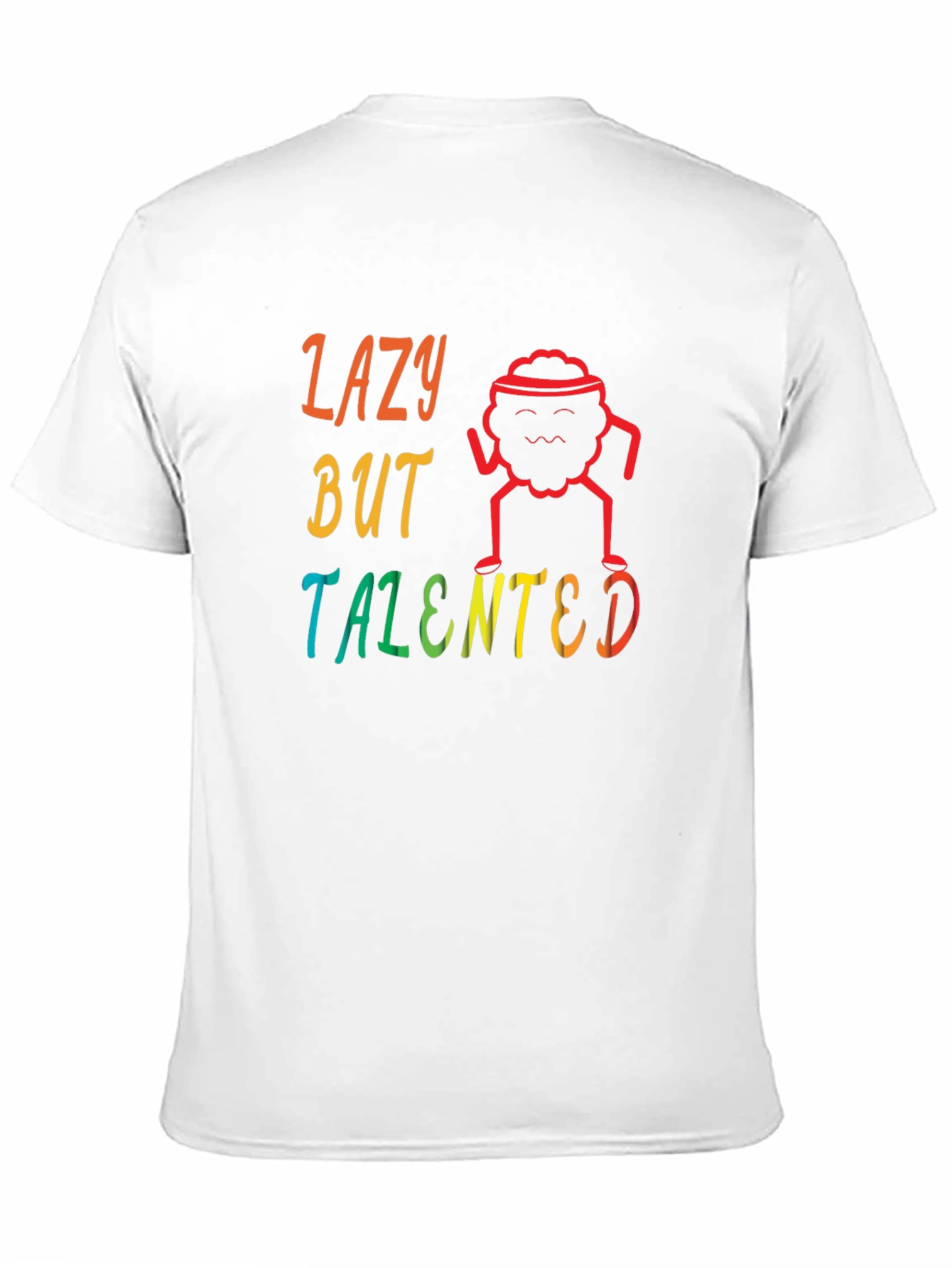 Lazy But Talented T-Shirt Funny Graphic Tee