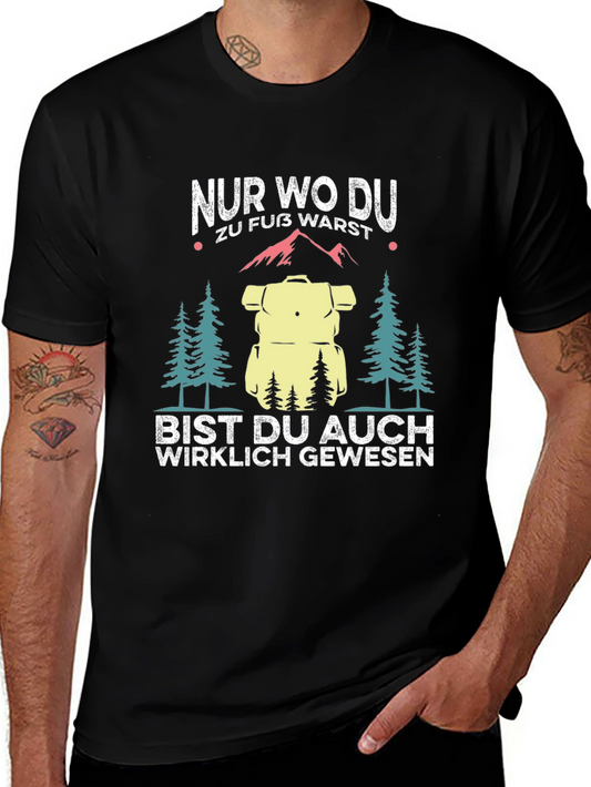 Hiking Adventure T-Shirt - Nur Wo Du Zu Fuss Warst