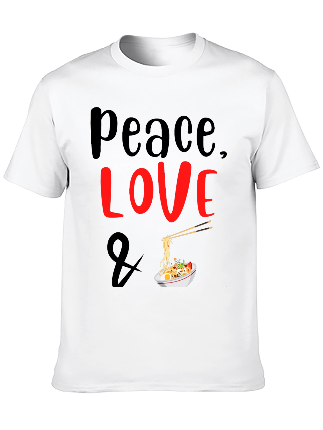 Peace Love Ramen Noodles Graphic T-Shirt