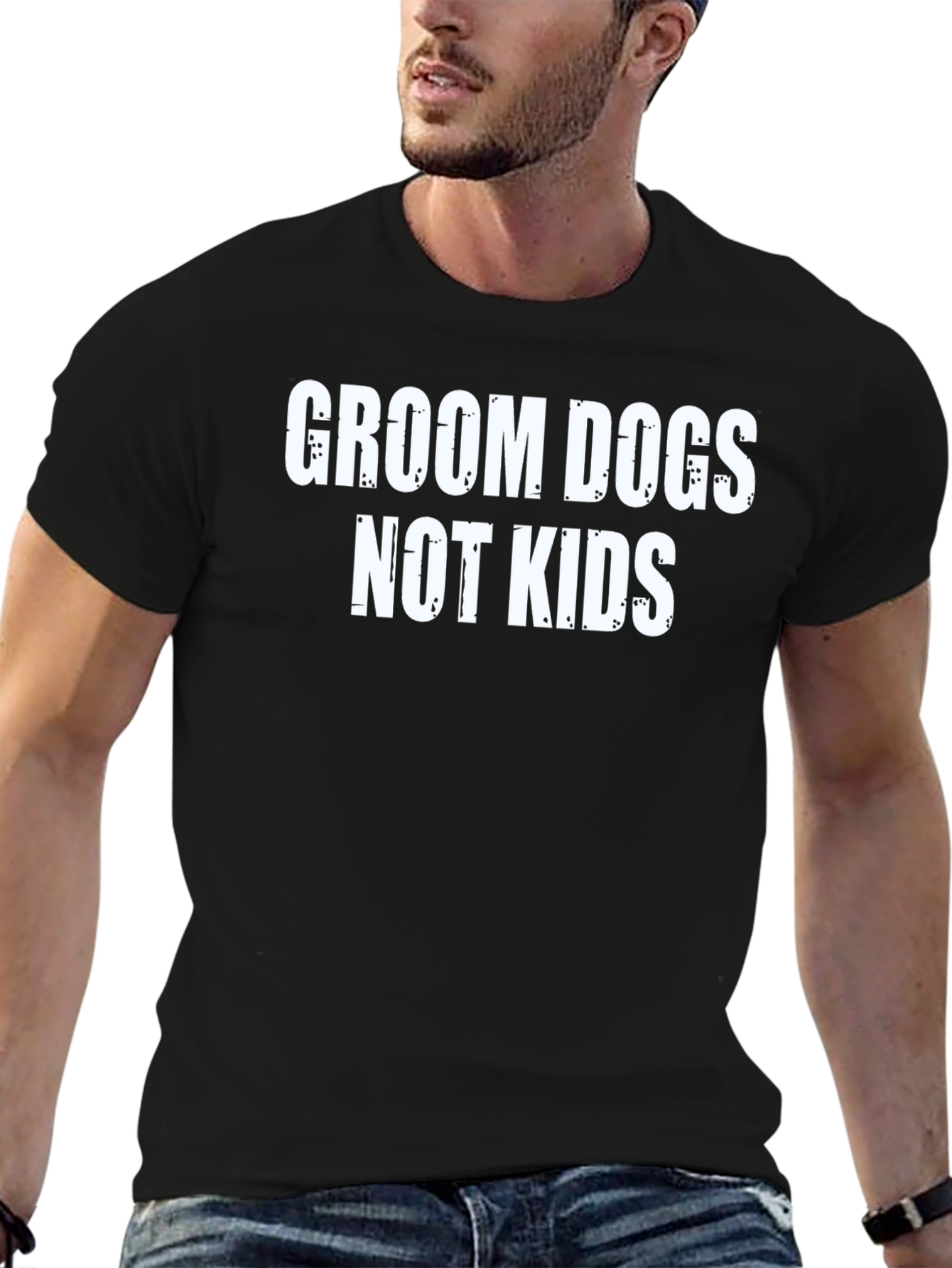 Groom Dogs Not Kids T-Shirt Black Humor Tee