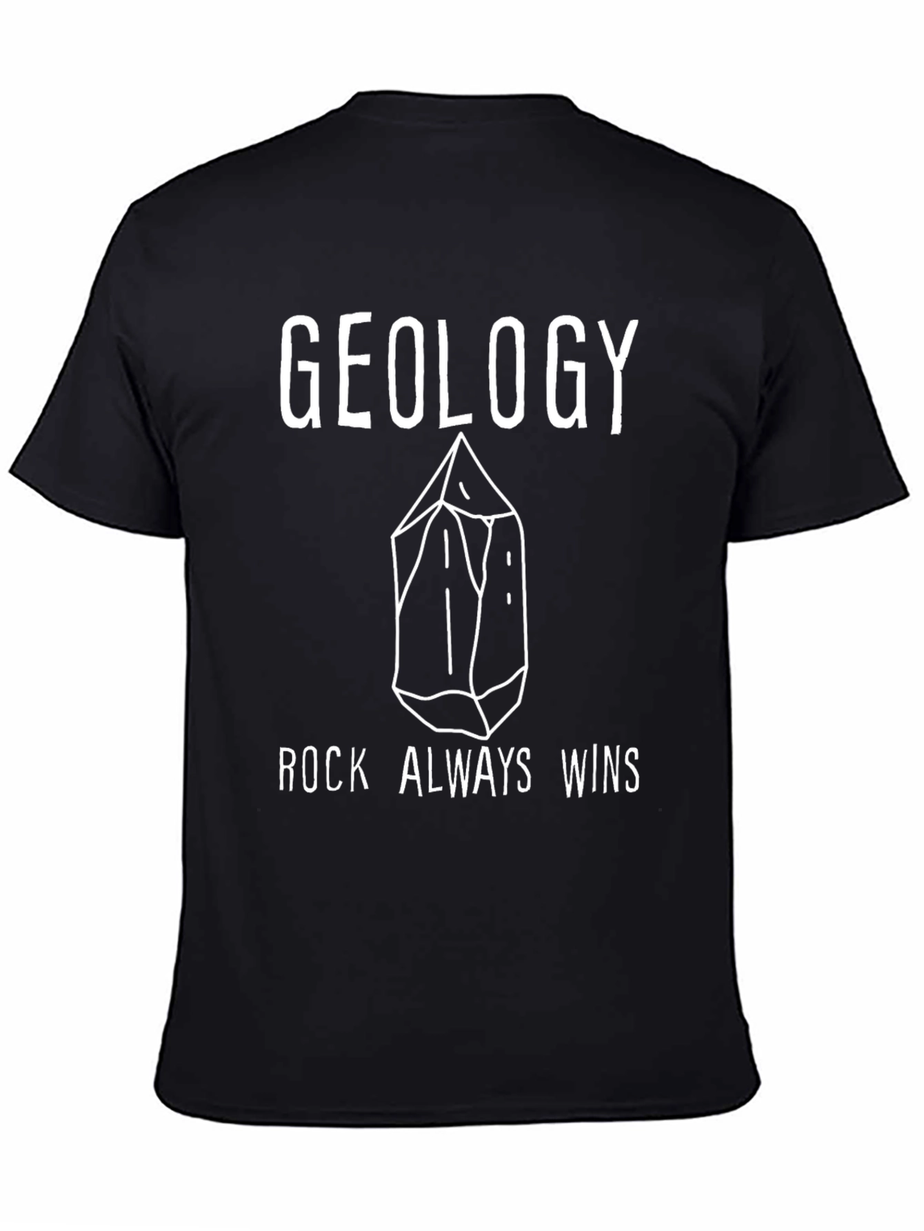Geology Rock Always Wins Graphic T-Shirt