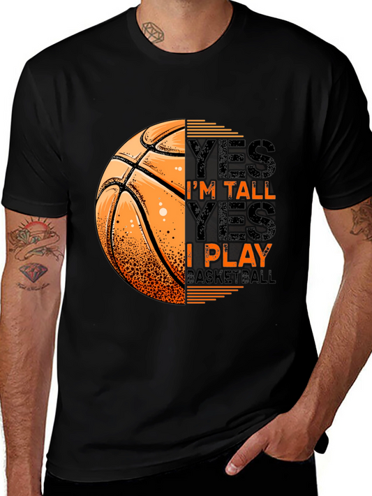 Basketball Player T-Shirt - Yes Im Tall I Play Tee