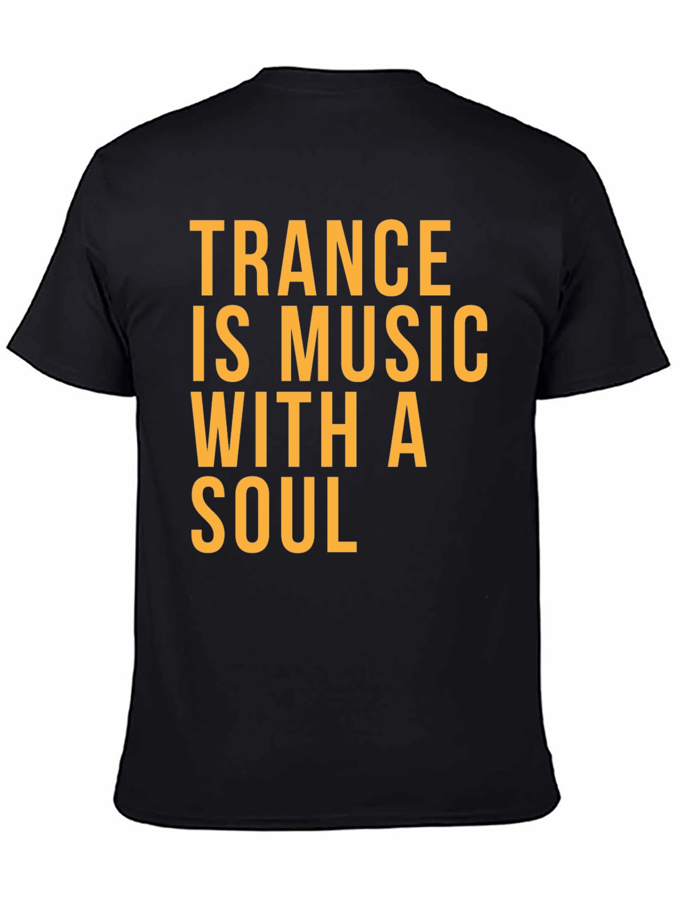 Trance is Music with a Soul Black T-Shirt