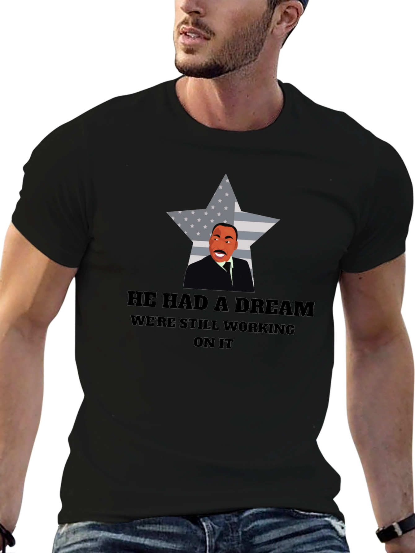 He Had A Dream T-Shirt