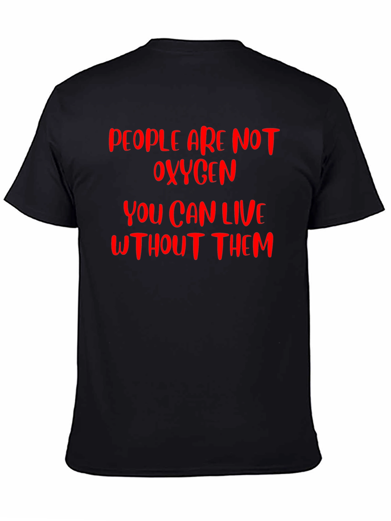 People Are Not Oxygen Graphic T-Shirt