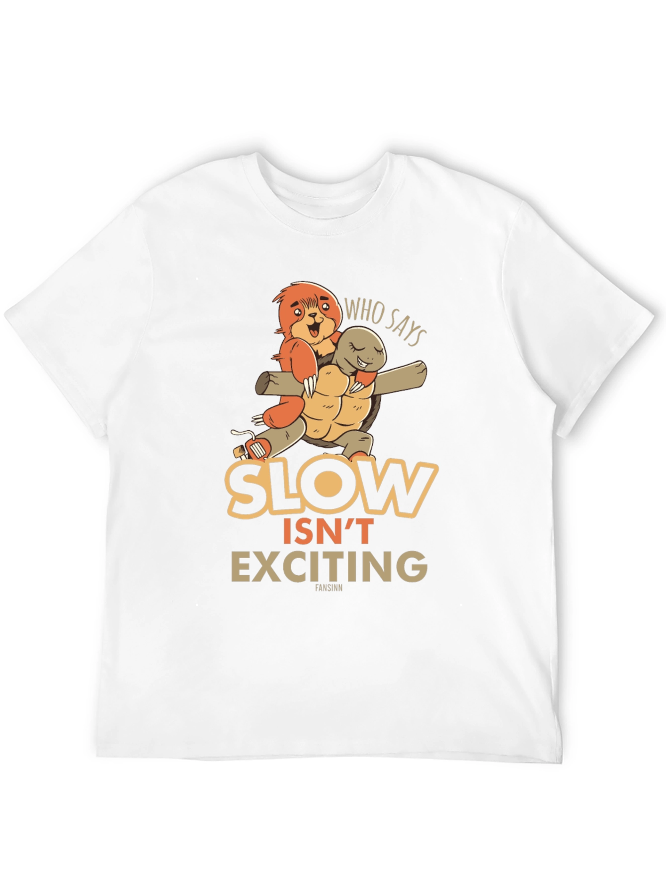 Slow Isnt Exciting T-Shirt
