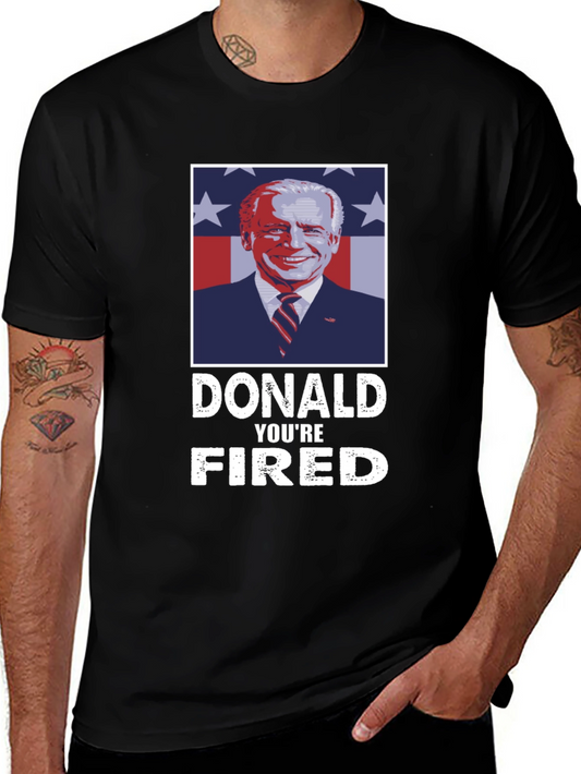 Donald Youre Fired Joe Biden Political T-Shirt