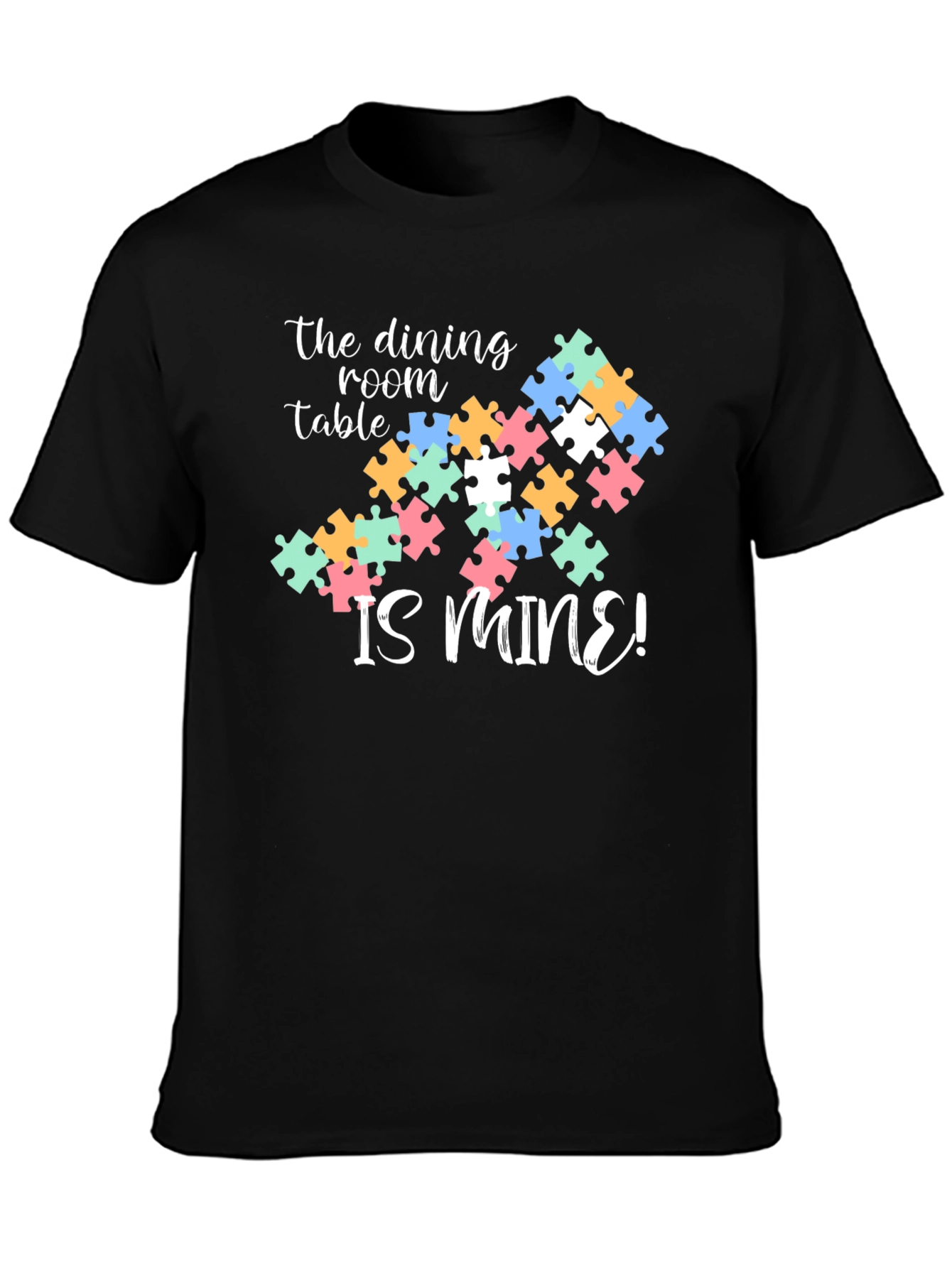 Dining Room is Mine Autism Puzzle T-Shirt