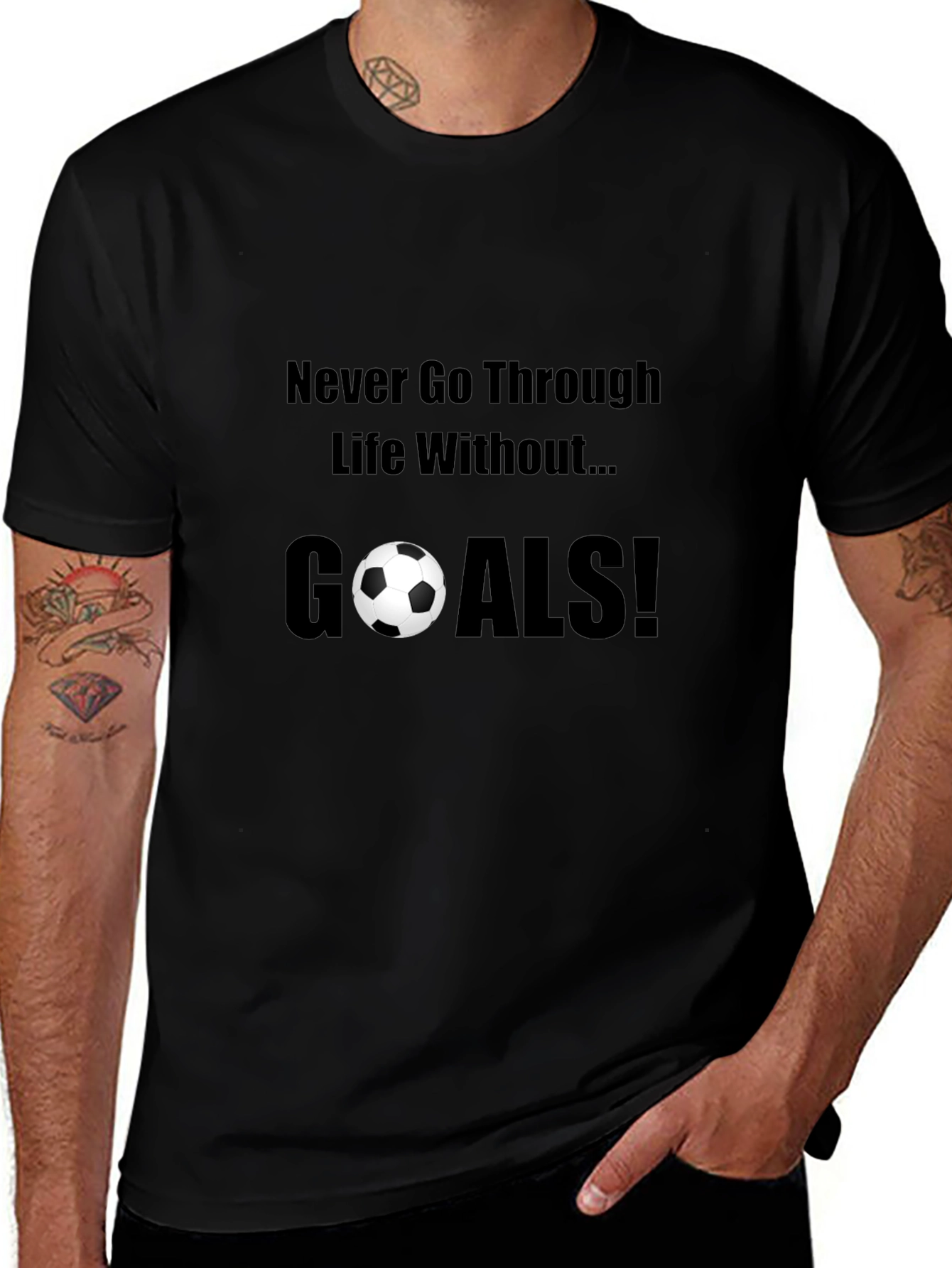 Never Go Through Life Without Goals! T-Shirt