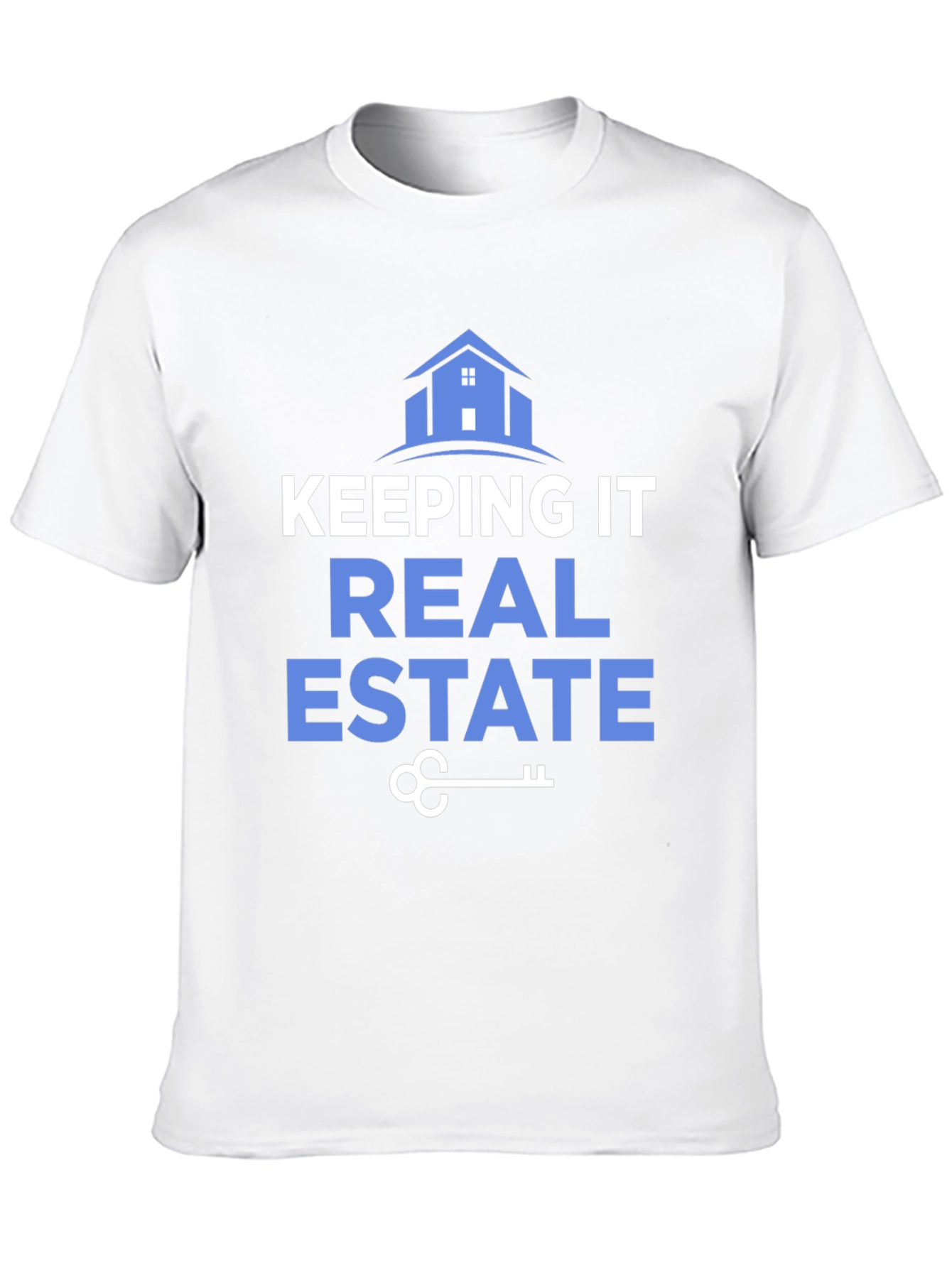 Real Estate T-Shirt: Keeping it Real Design