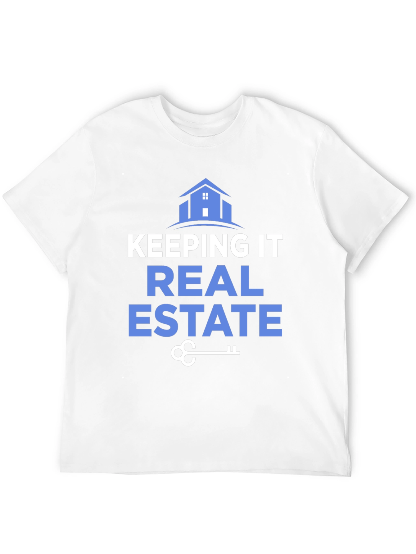 Real Estate T-Shirt: Keeping it Real Design