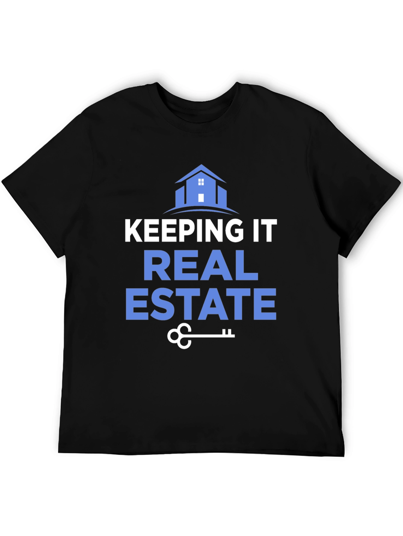 Real Estate T-Shirt: Keeping it Real Design
