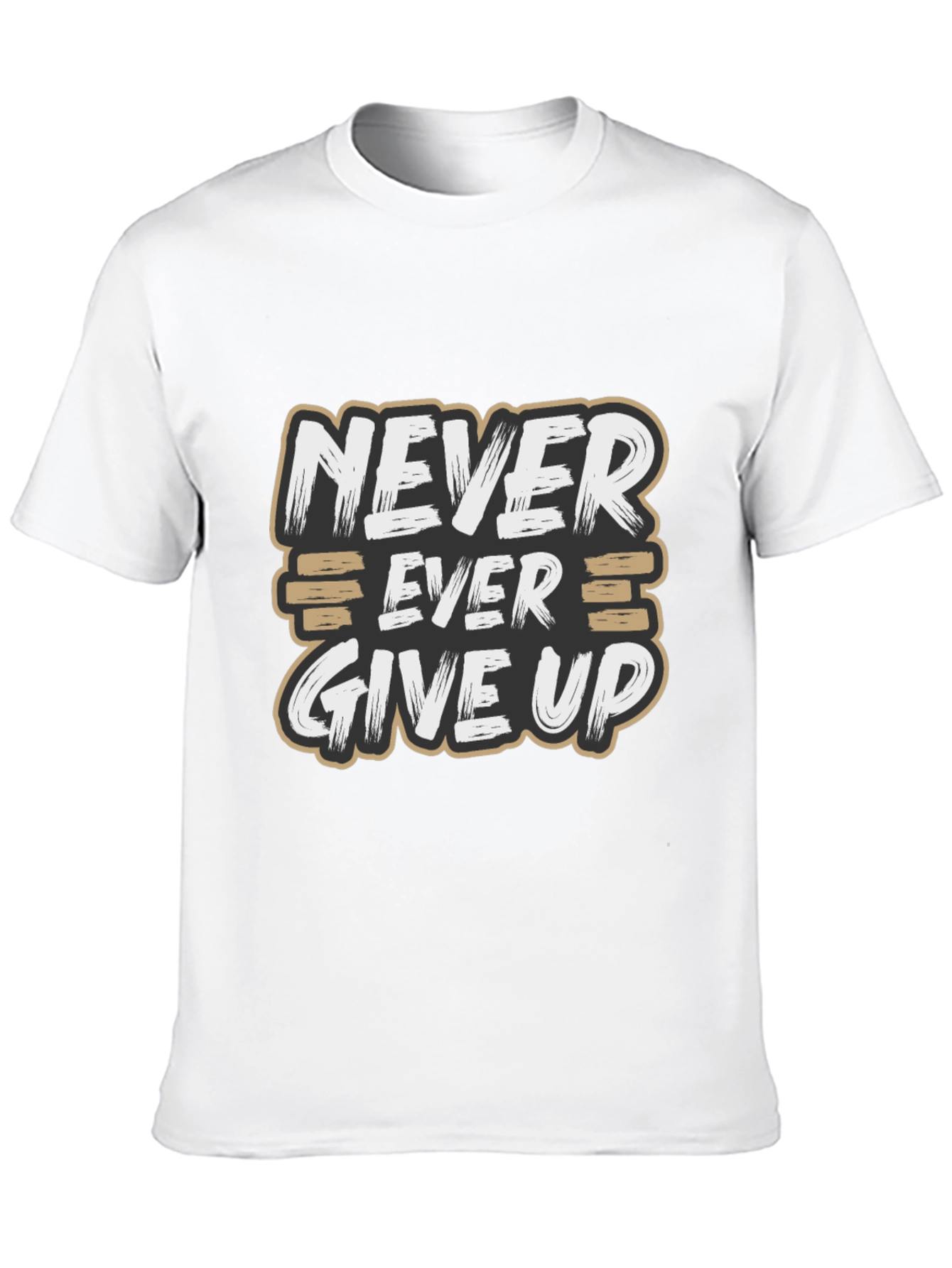 Never Ever Give Up Motivational Graphic T-Shirt