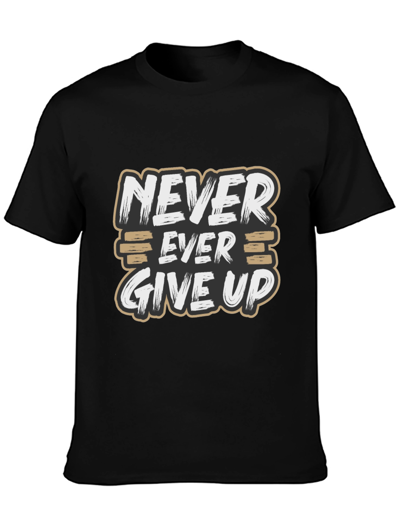 Never Ever Give Up Motivational Graphic T-Shirt