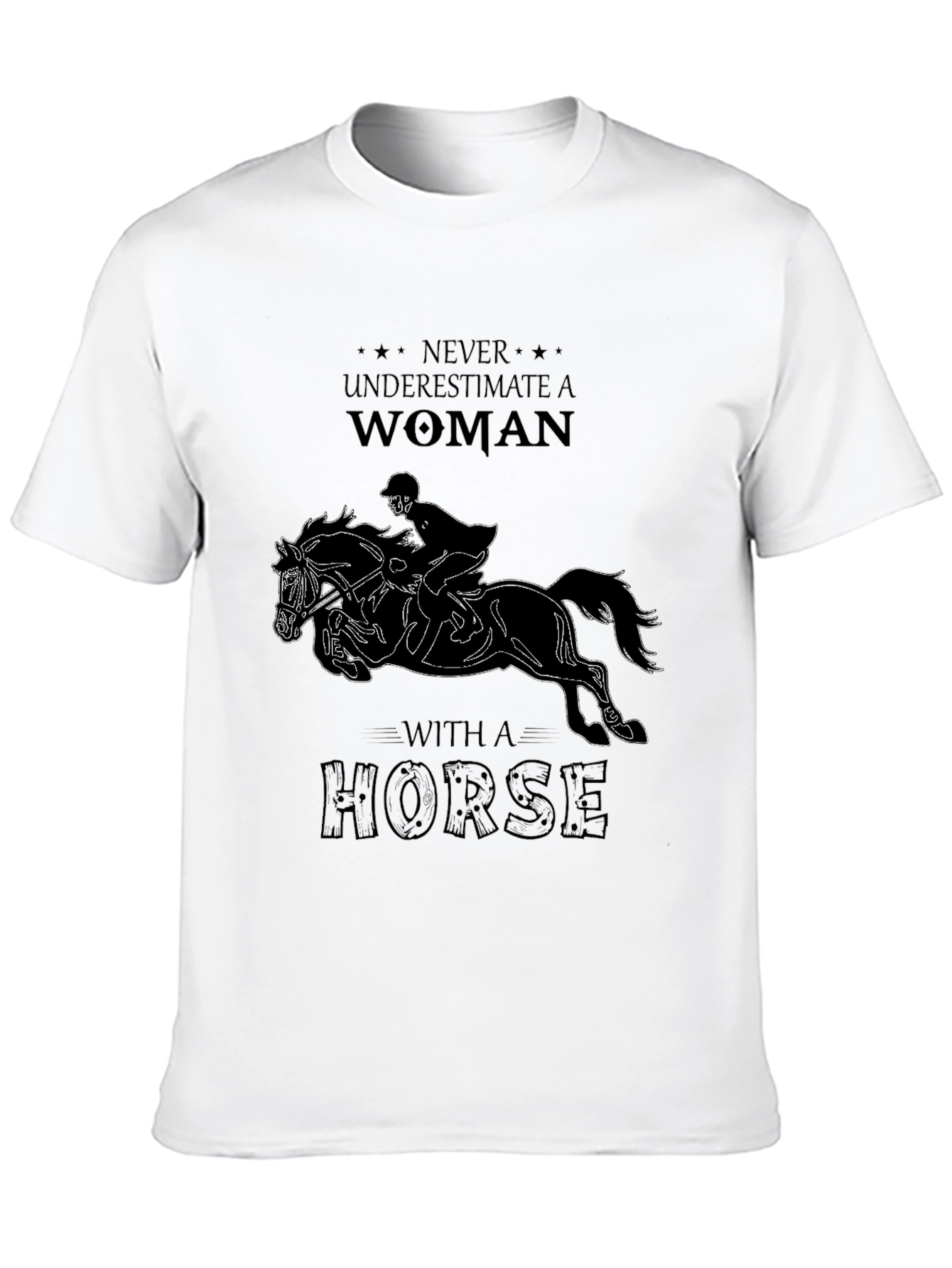 Never Underestimate Woman With Horse T-Shirt
