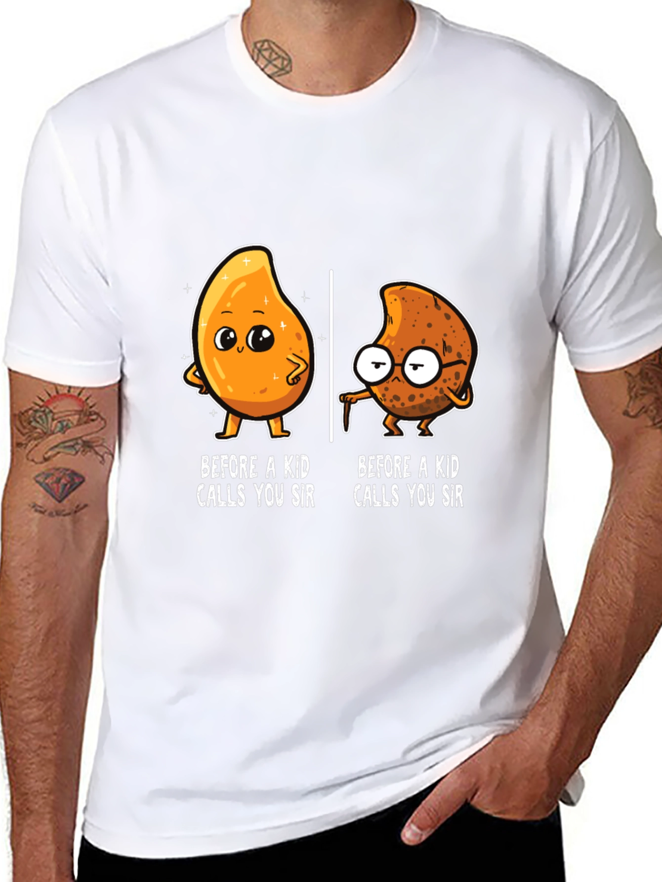Before a Kid Calls You Sir T-Shirt