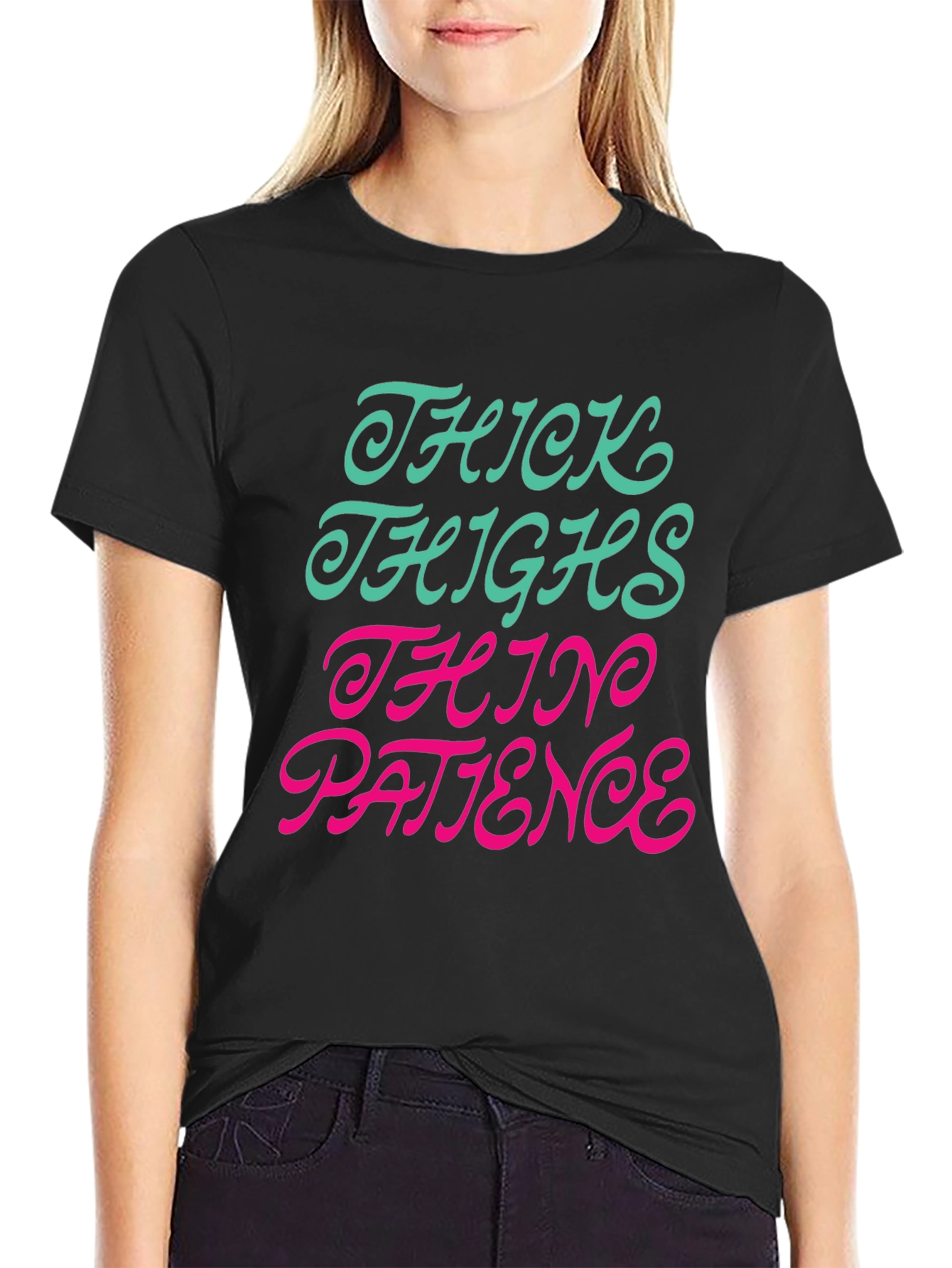 Thick Thighs Thin Patience Graphic T-Shirt