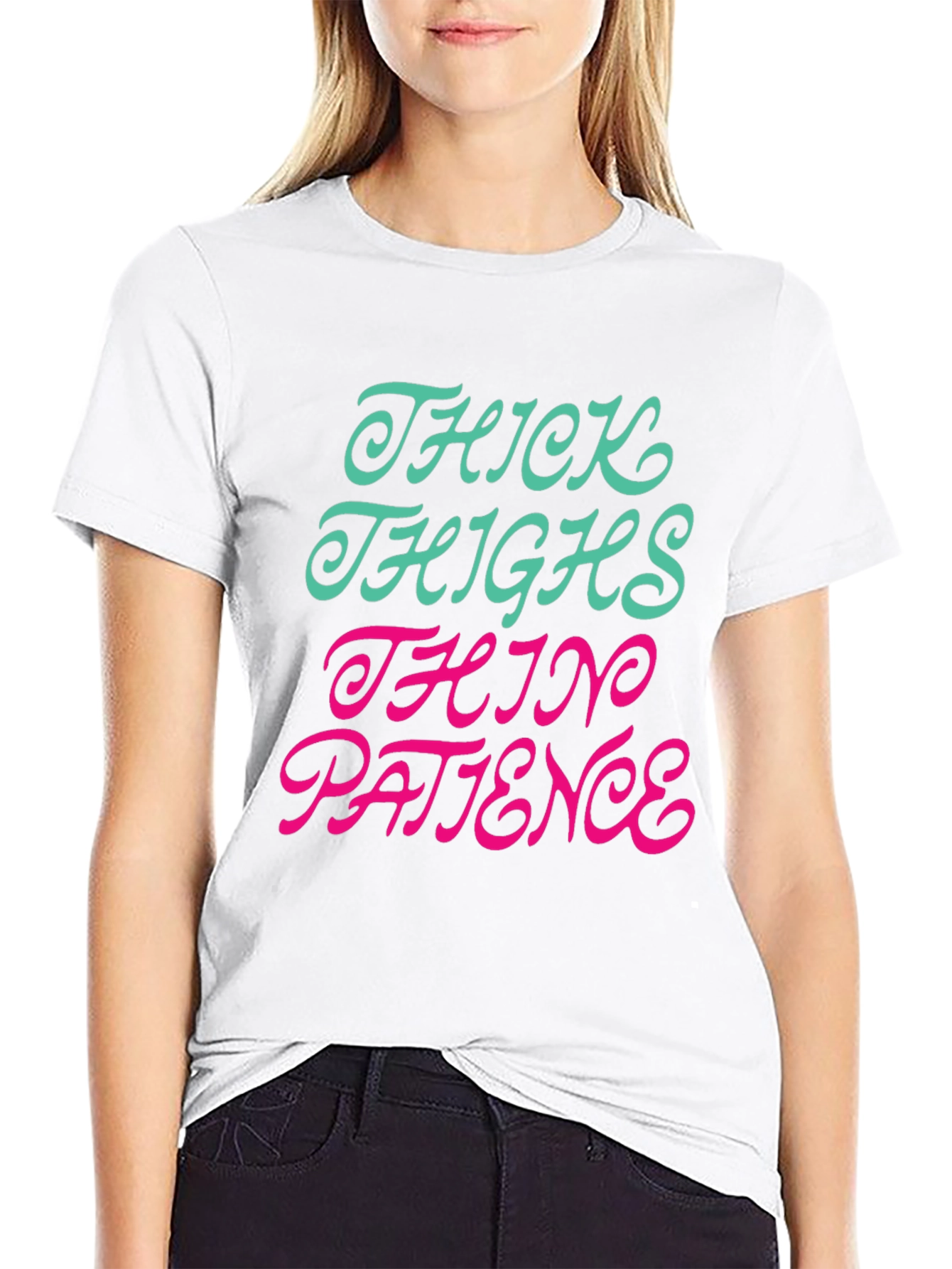 Thick Thighs Thin Patience Graphic T-Shirt