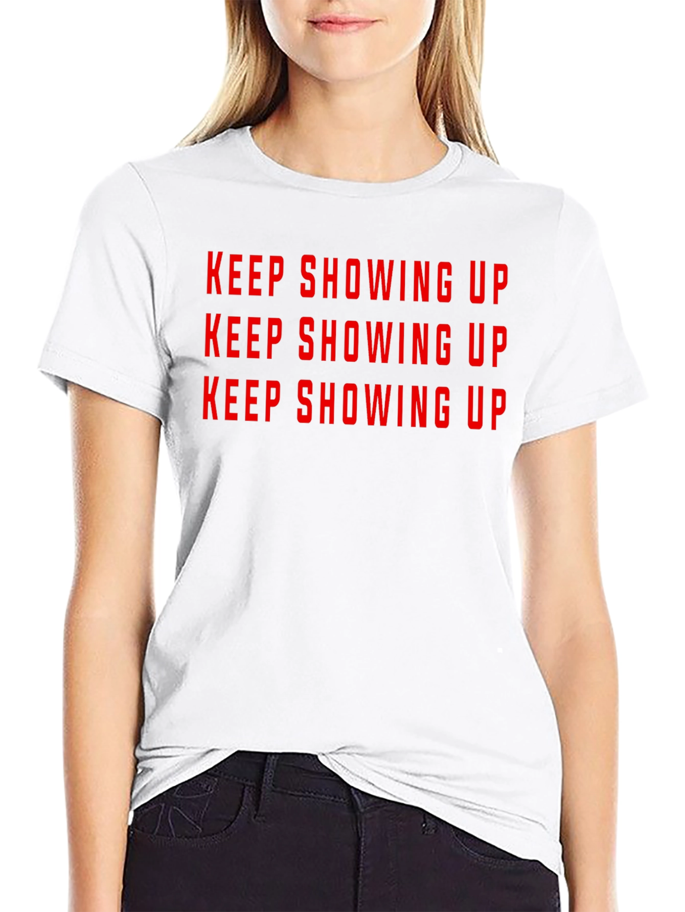 Keep Showing Up Black T-Shirt