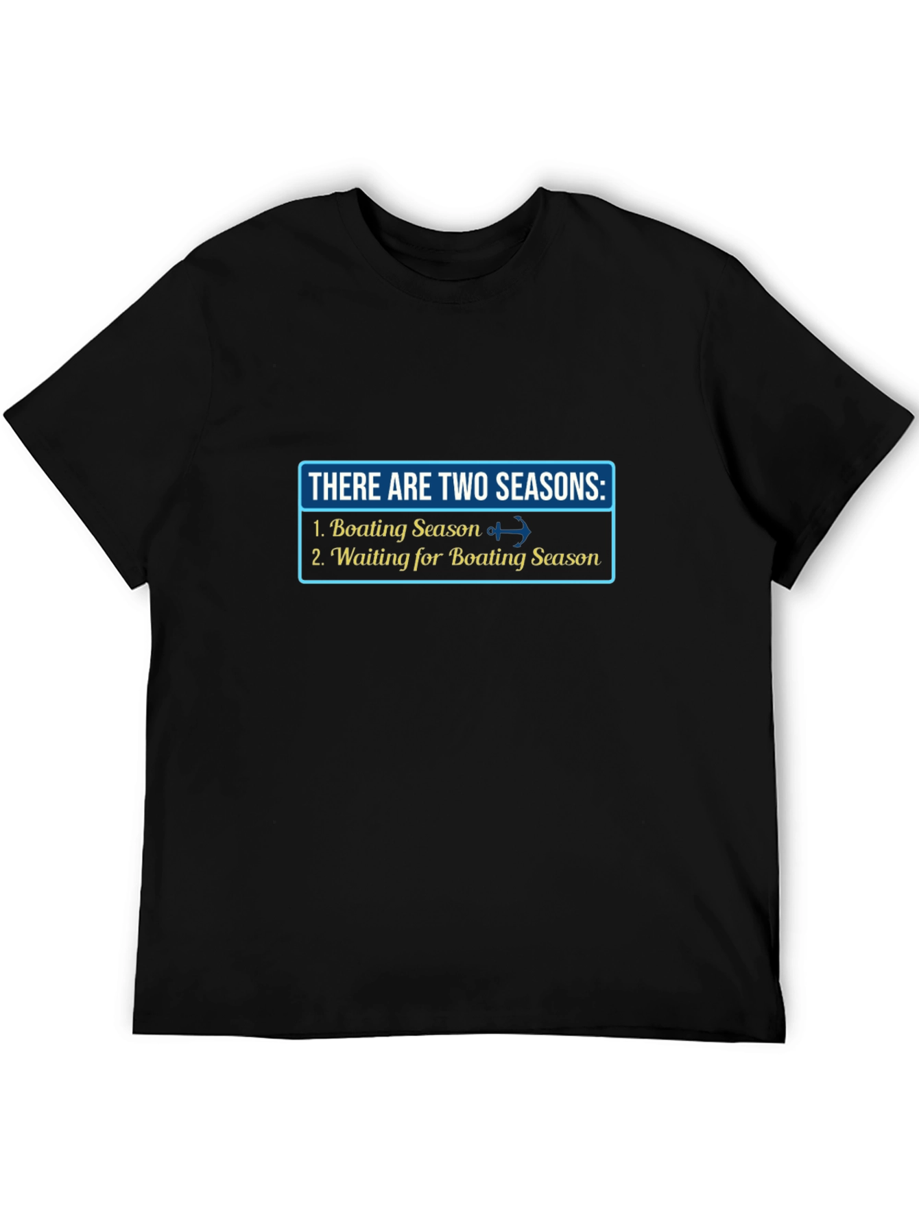Boating Season T-Shirt - Funny Boat Lover Tee