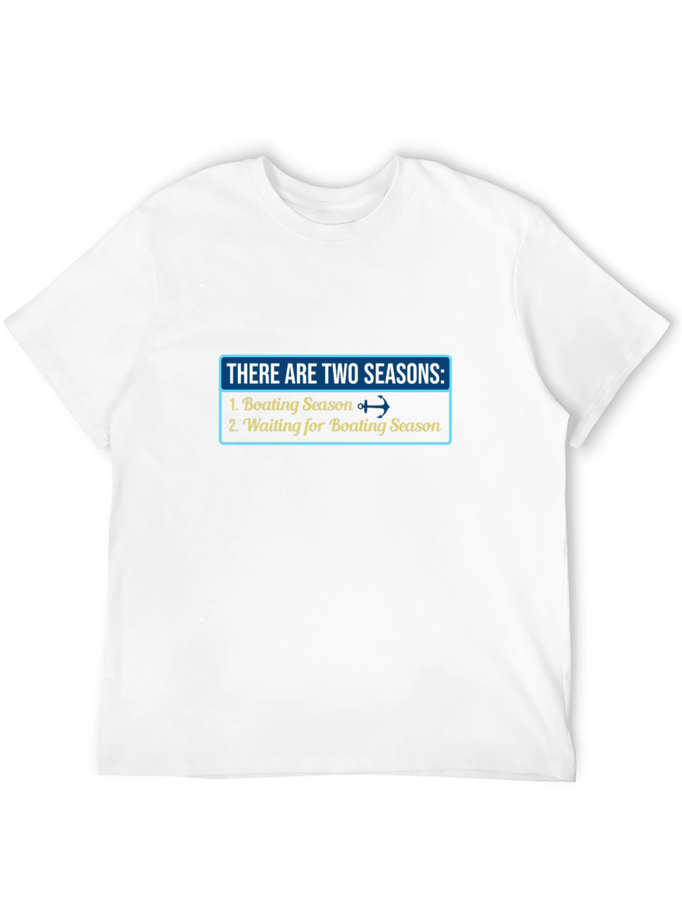 Boating Season T-Shirt - Funny Boat Lover Tee