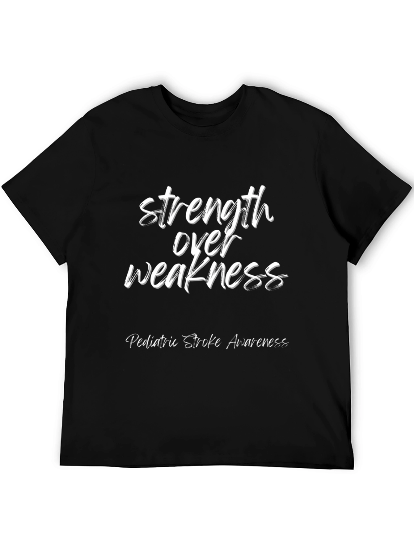 Strength Over Weakness Tee - Pediatric Stroke Awareness