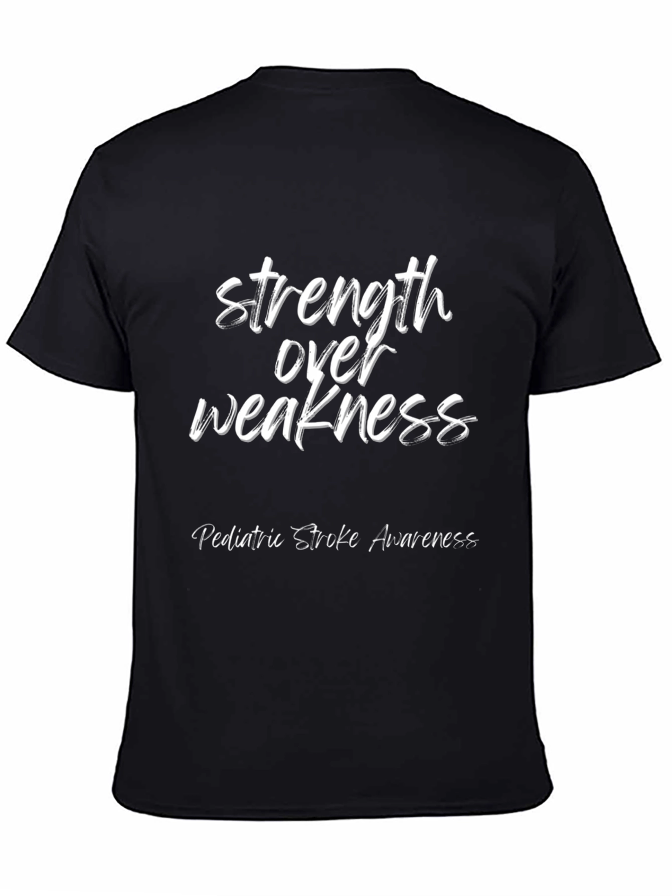 Strength Over Weakness Tee - Pediatric Stroke Awareness