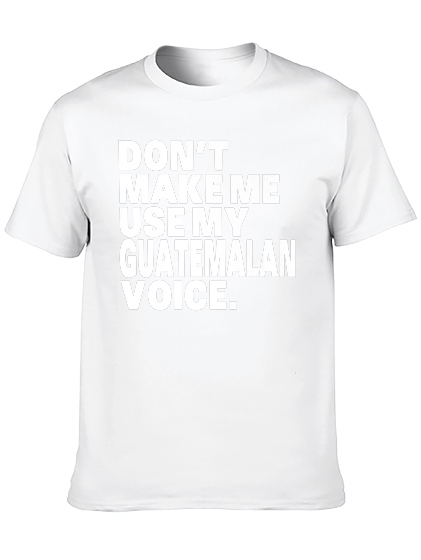 Guatemalan Voice T-Shirt - Funny Novelty Tee