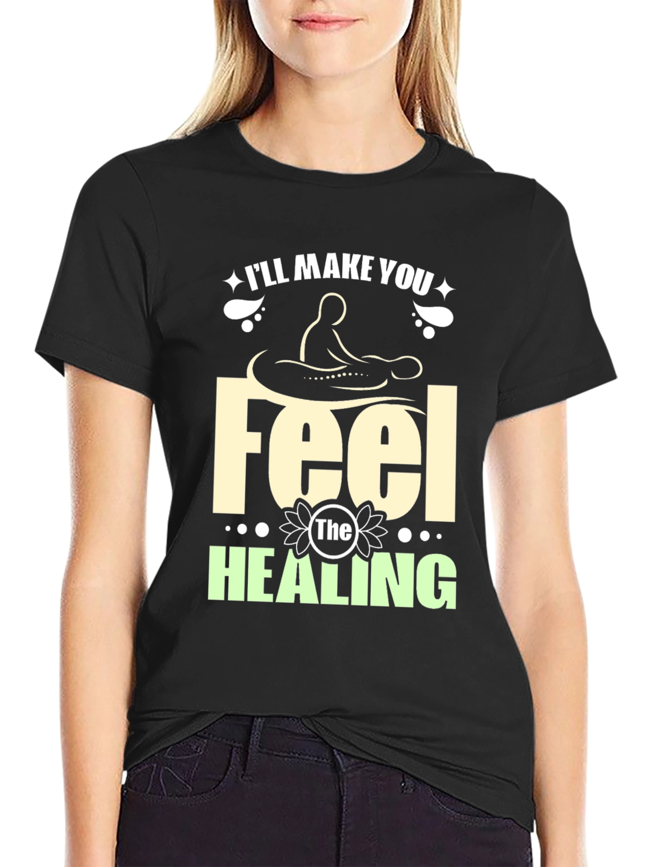 Ill Make You Feel The Healing T-Shirt