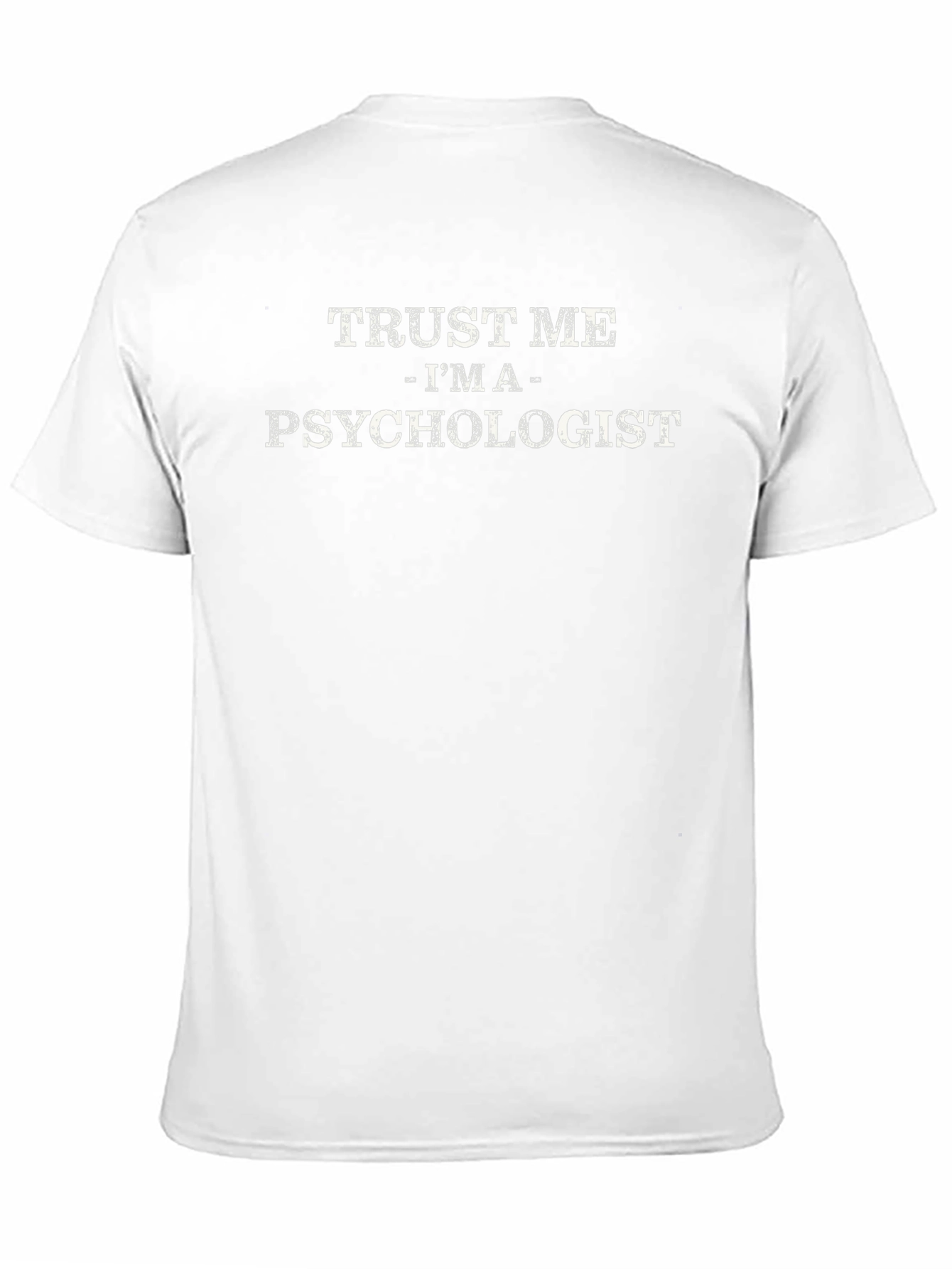 Trust Me Im A Psychologist T-Shirt