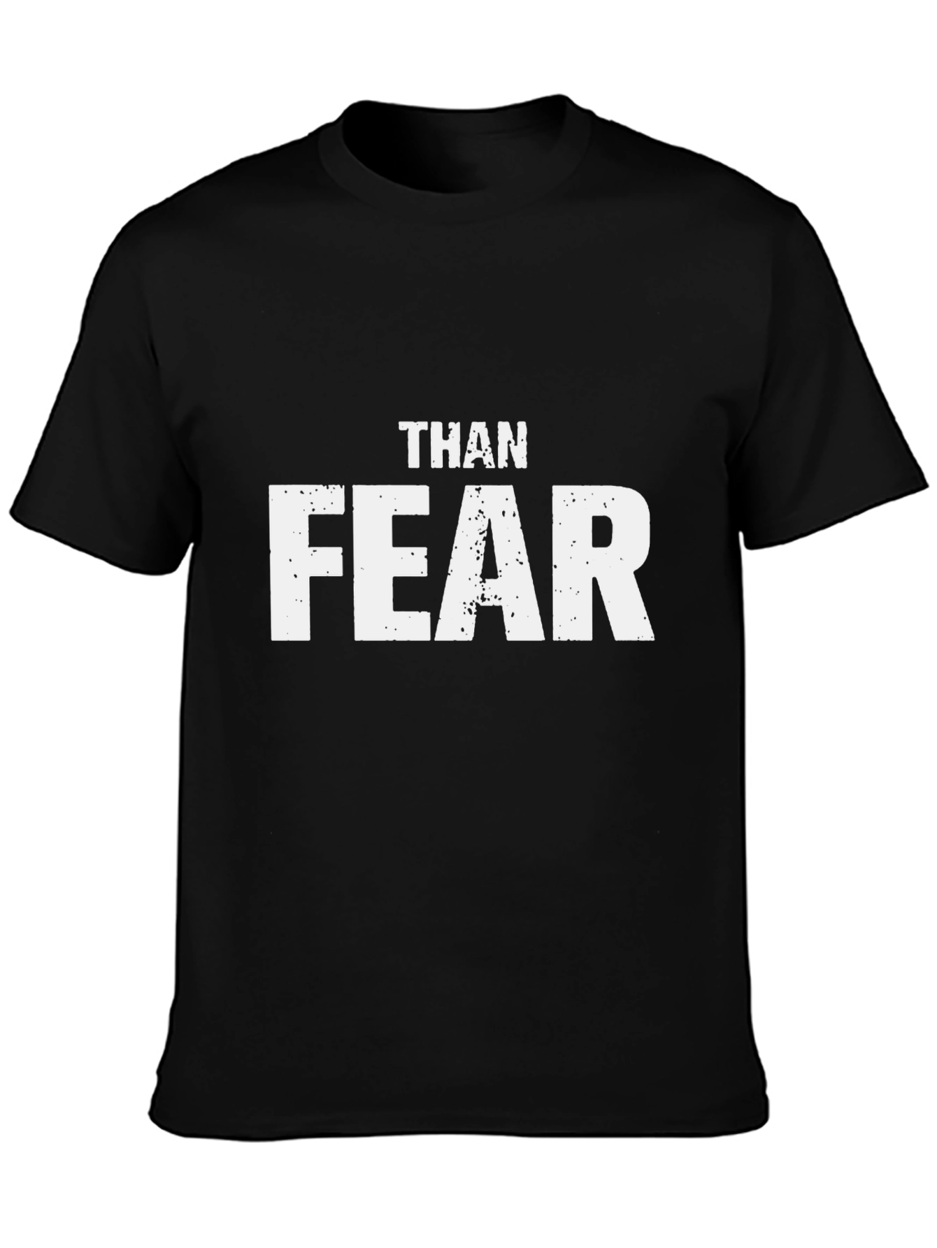 Than Fear Graphic Tee - Motivational T-Shirt