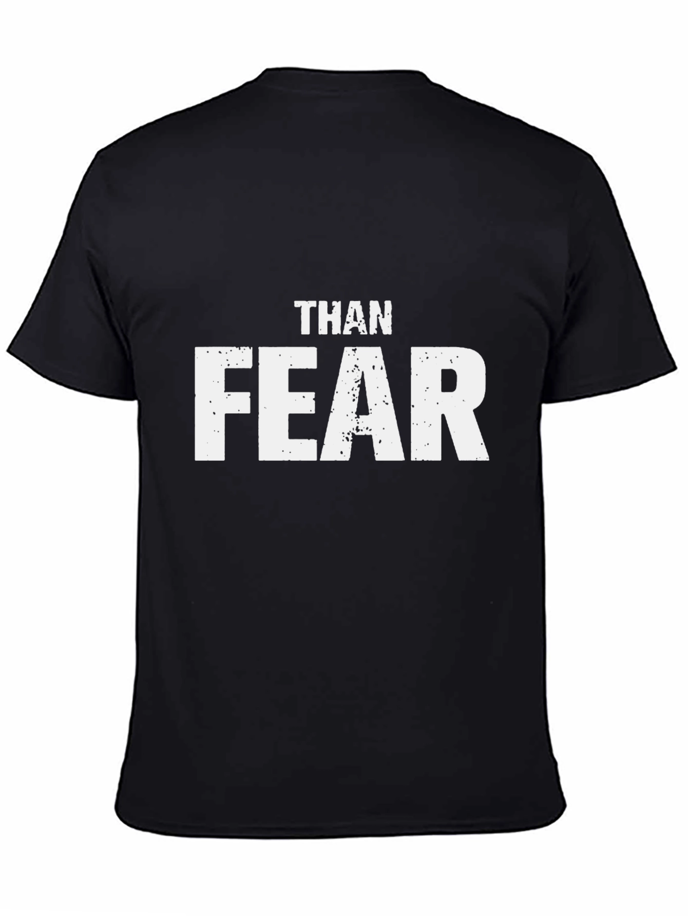 Than Fear Graphic Tee - Motivational T-Shirt