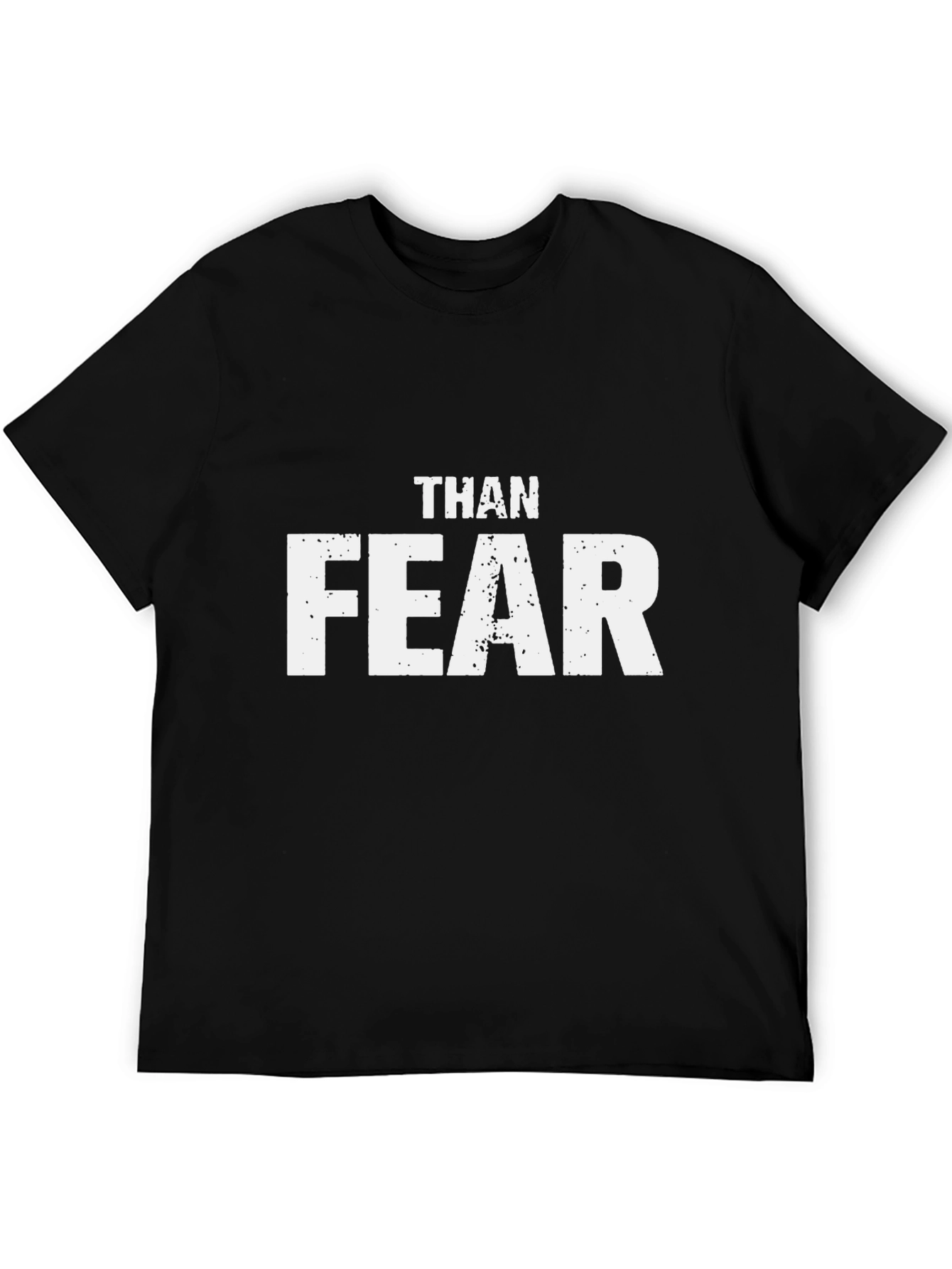 Than Fear Graphic Tee - Motivational T-Shirt