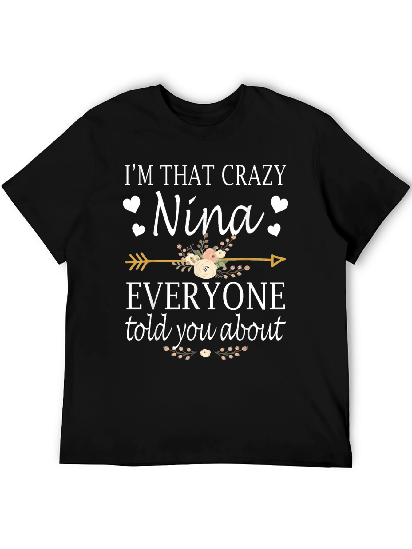 Crazy Nina Graphic Tee - Novelty Gift Shirt