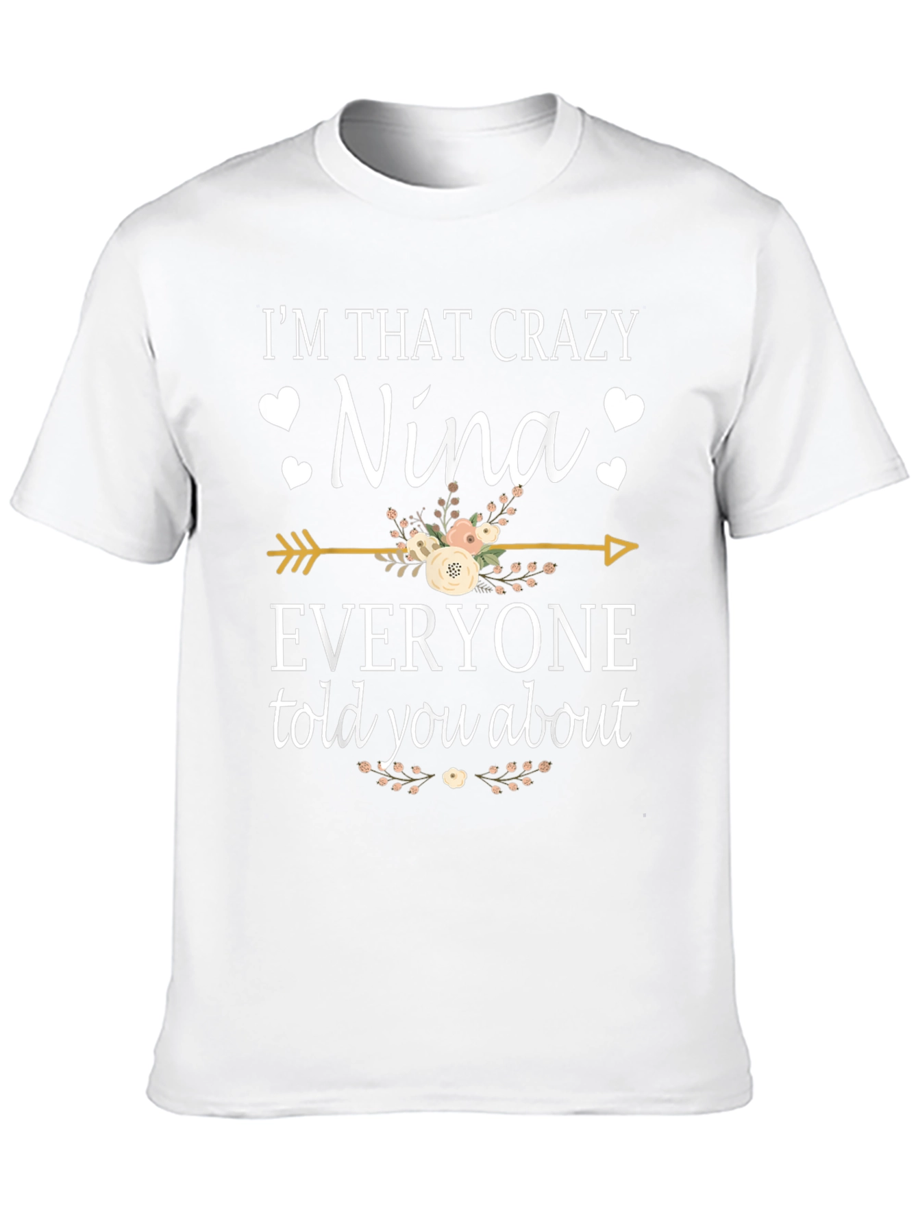 Crazy Nina Graphic Tee - Novelty Gift Shirt