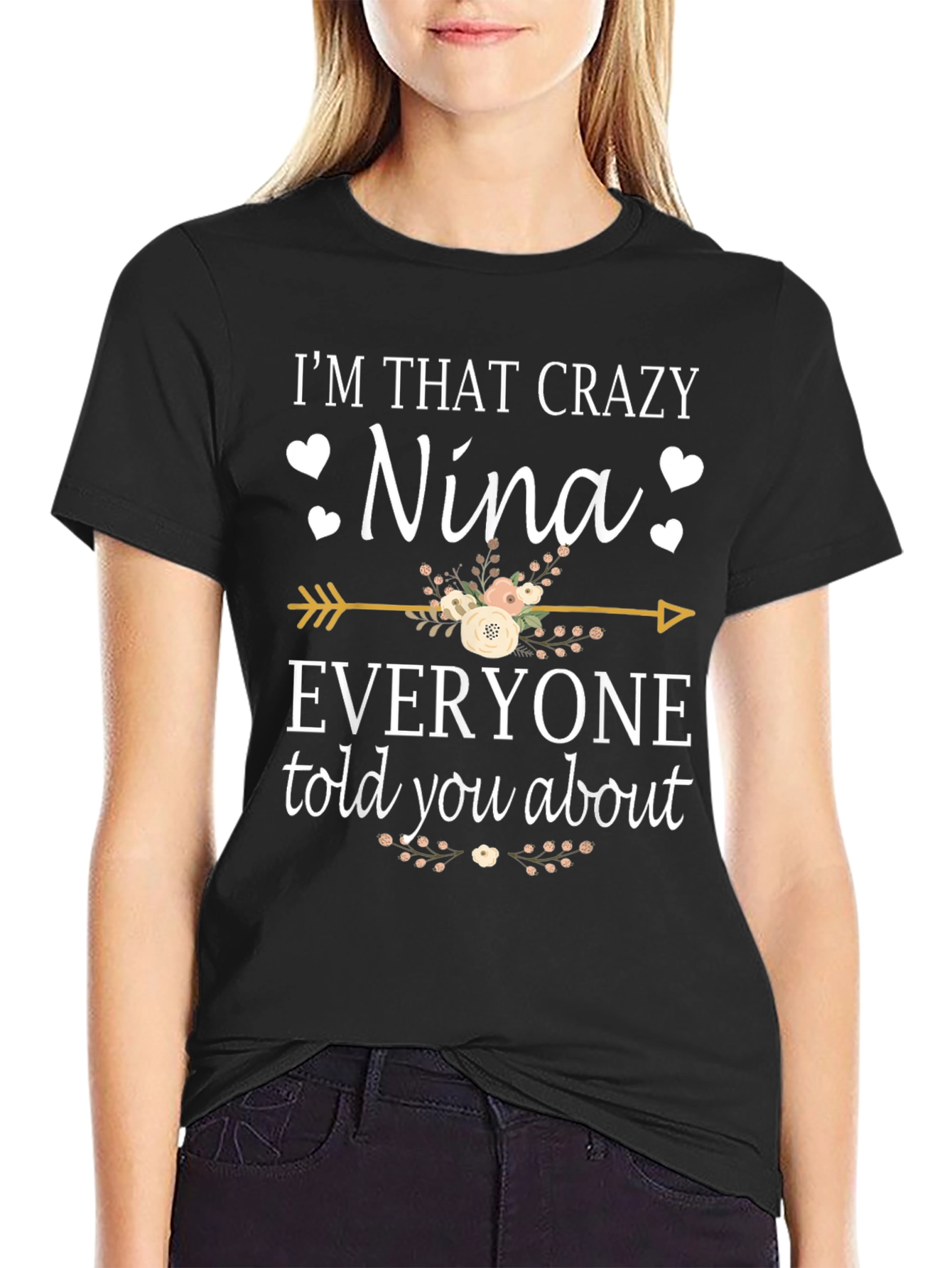 Crazy Nina Graphic Tee - Novelty Gift Shirt