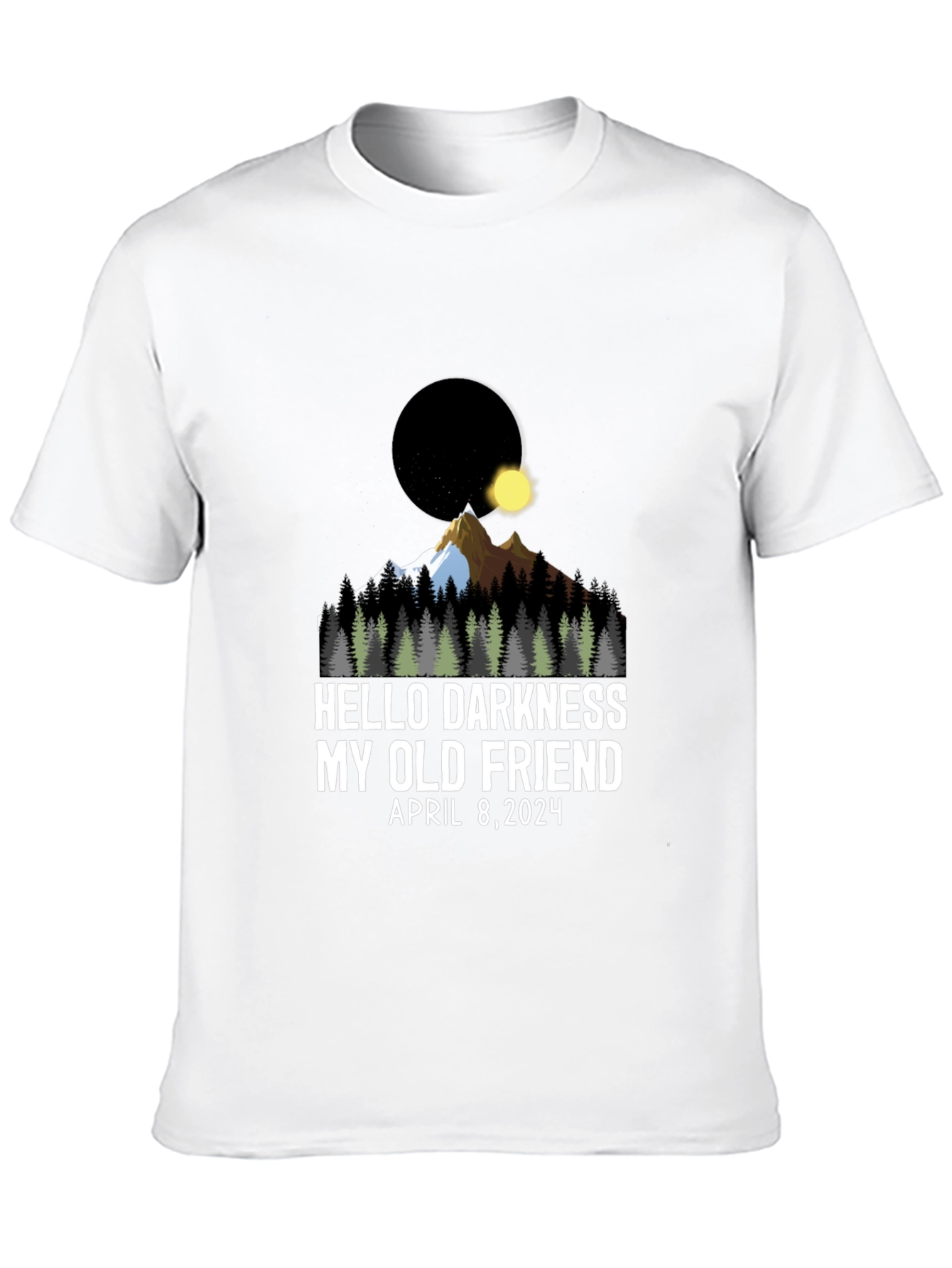 Hello Darkness Eclipse T-Shirt: April 8 2024