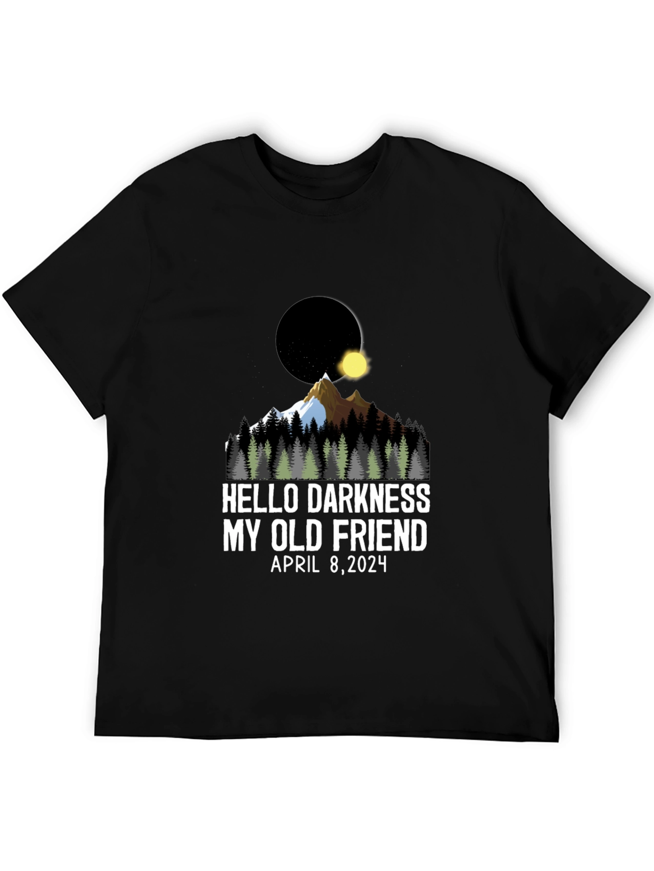 Hello Darkness Eclipse T-Shirt: April 8 2024