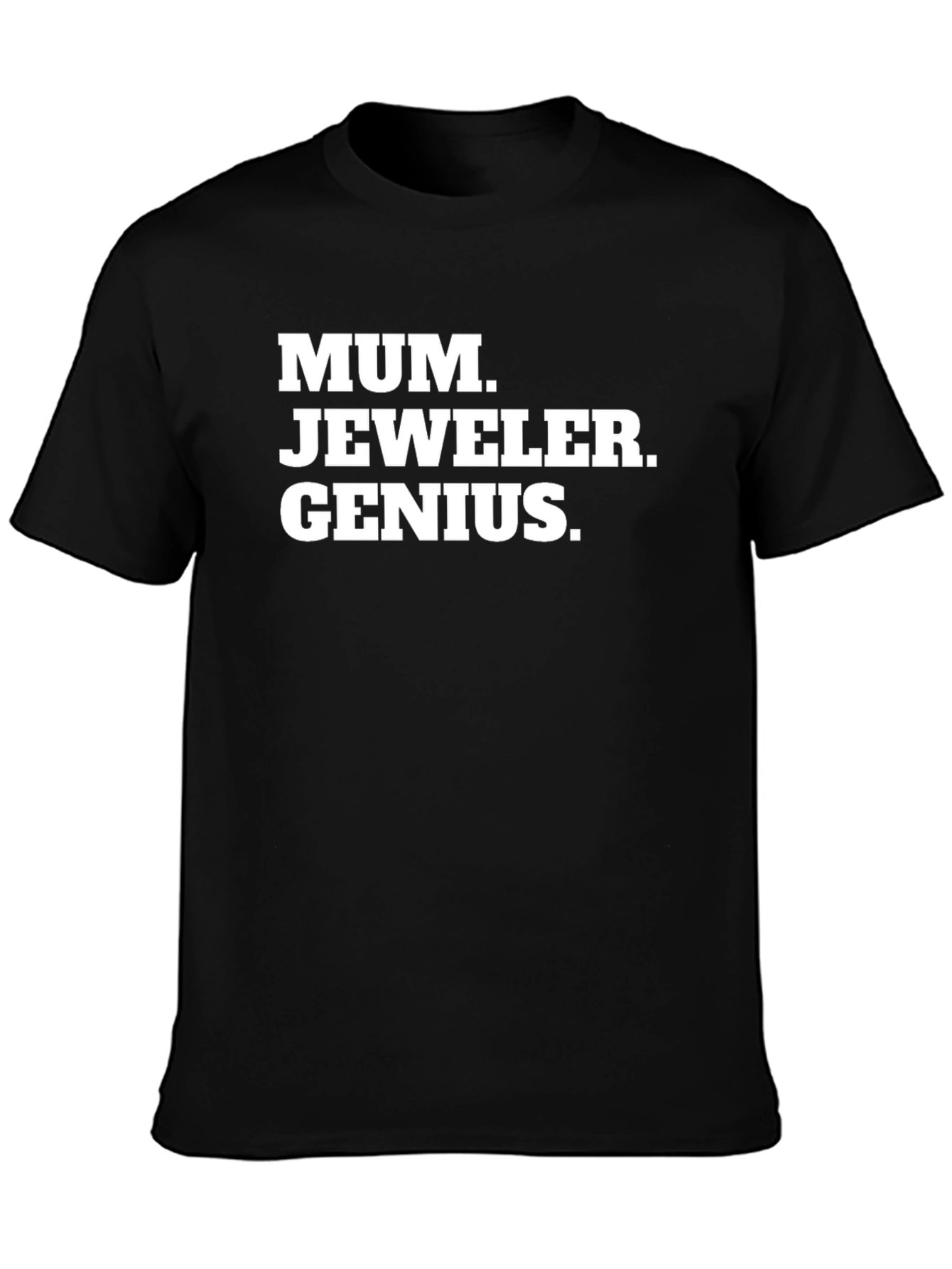 Mum Jeweler Genius Black T-Shirt