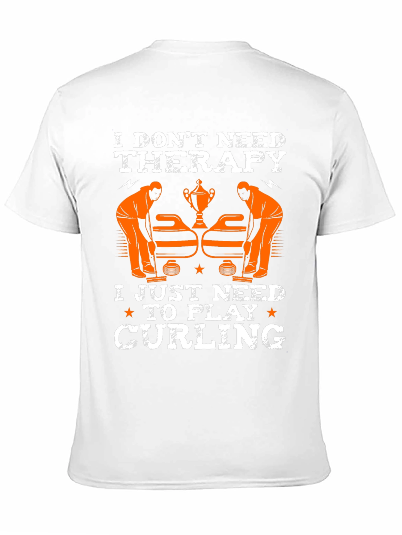 Funny Curling T-Shirt - I Dont Need Therapy