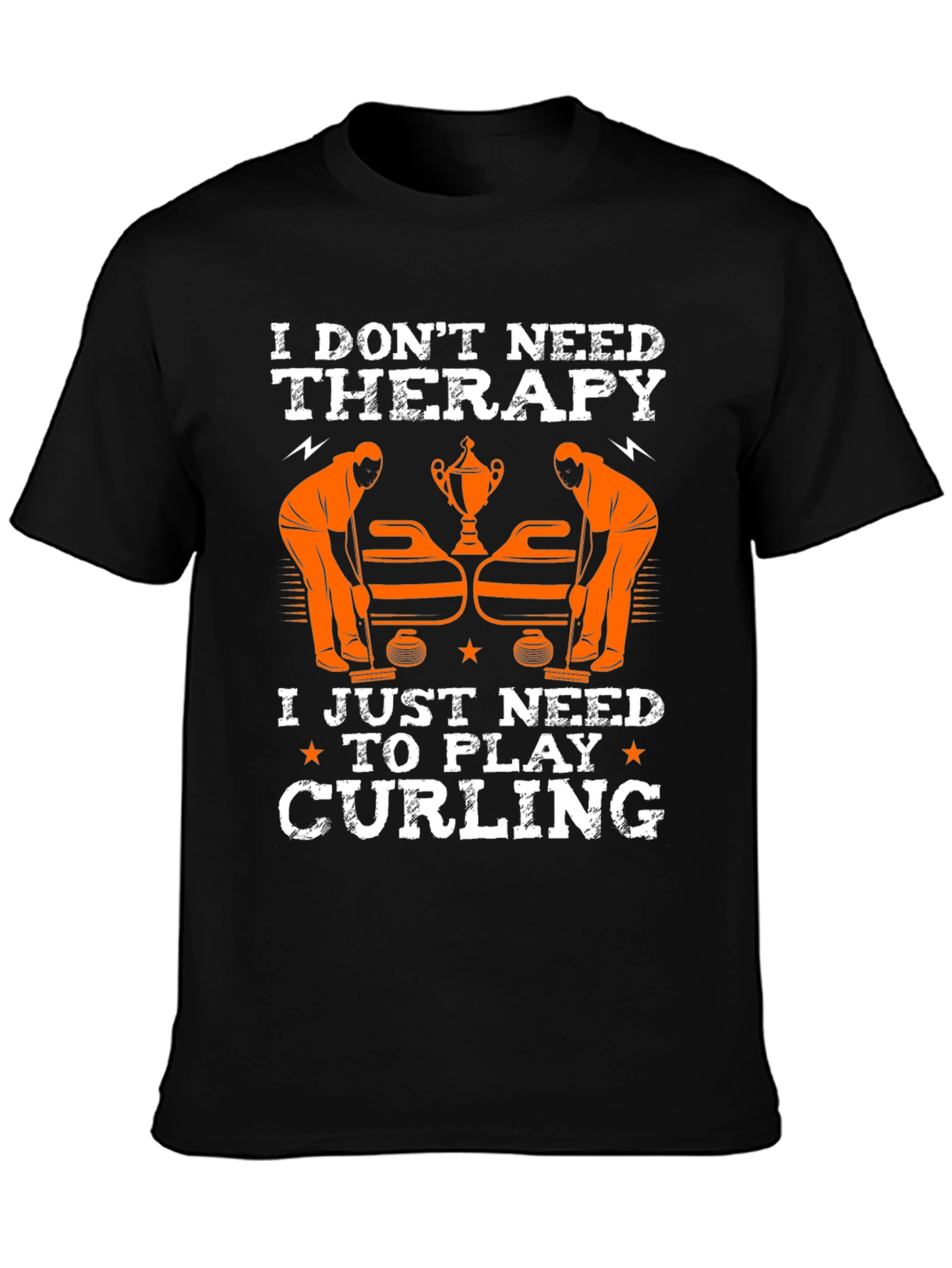 Funny Curling T-Shirt - I Dont Need Therapy