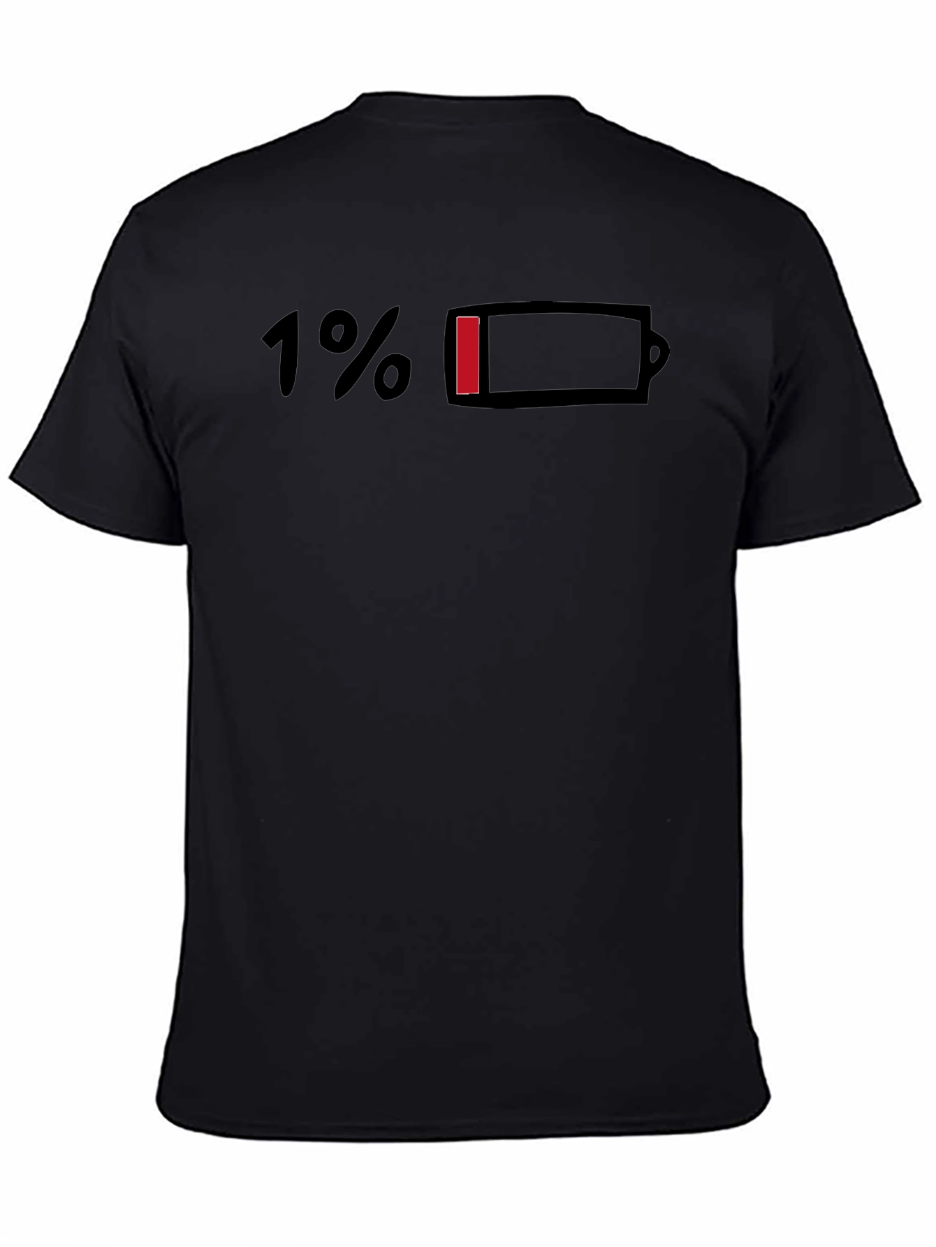 1% Battery Life T-Shirt - Humorous Graphic Tee