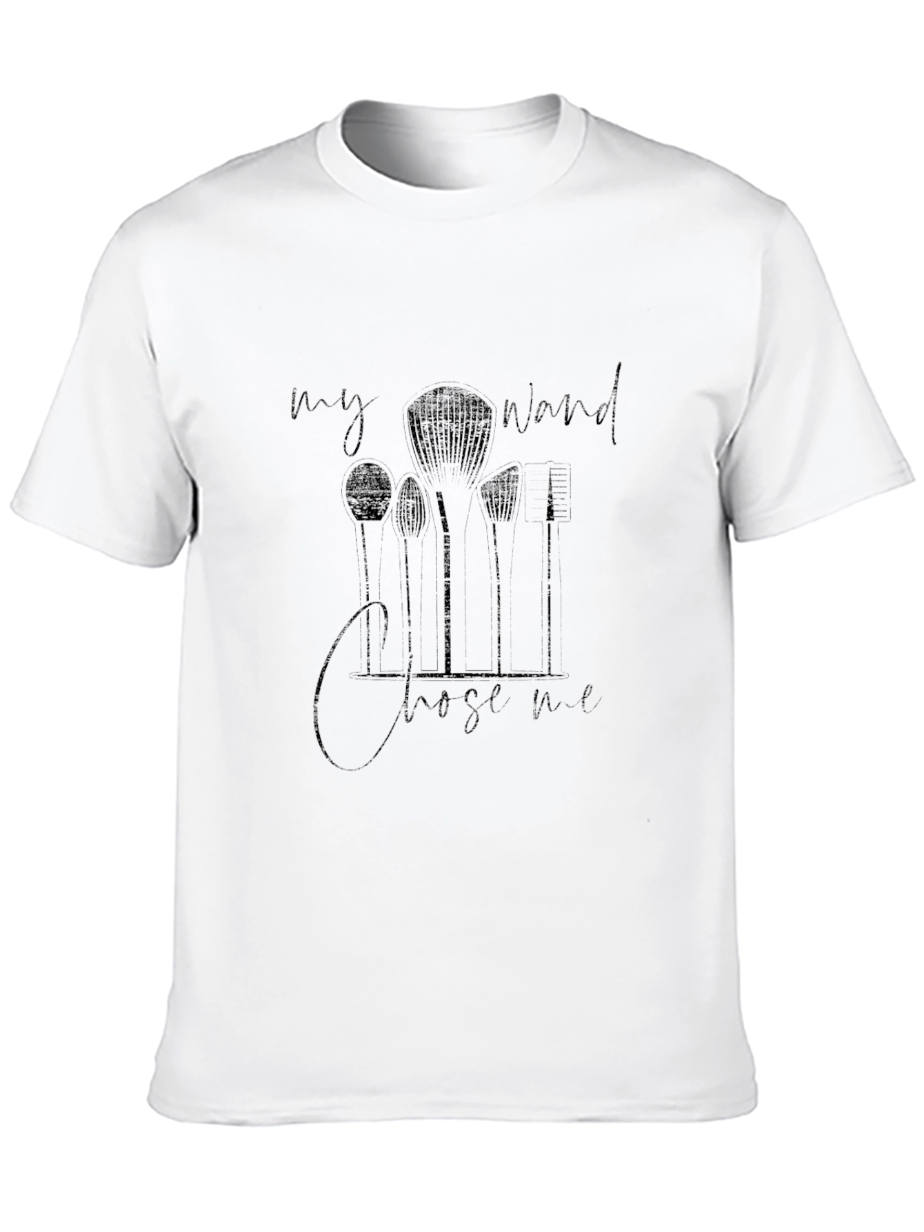 Makeup Artist T-Shirt - My Wand Chose Me