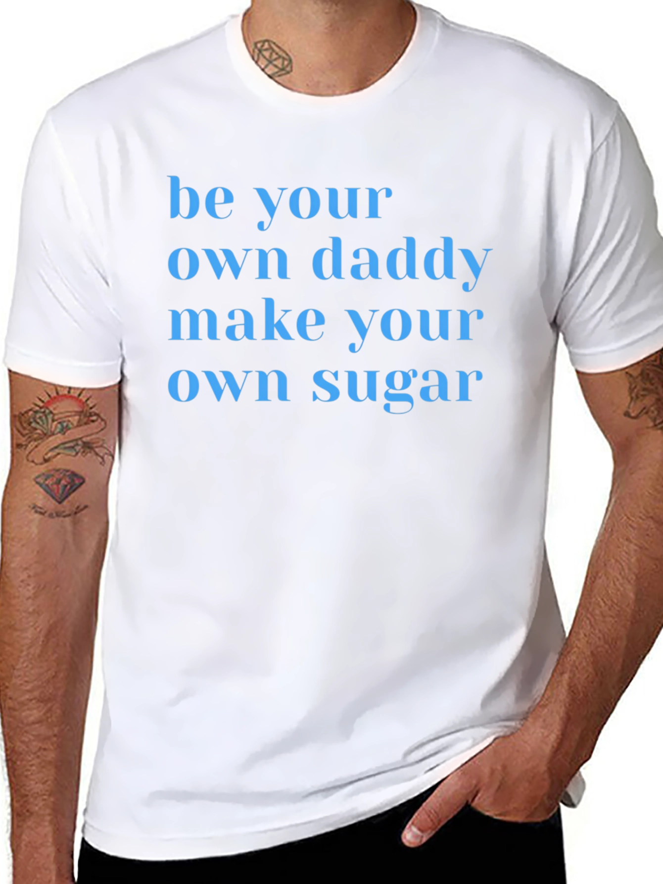 Be Your Own Daddy T-Shirt