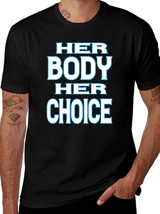 Her Body Her Choice Pro-Choice T-Shirt
