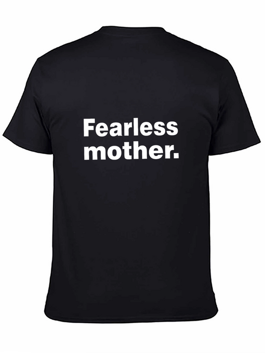 Fearless Mother Black T-Shirt - Bold Statement Tee