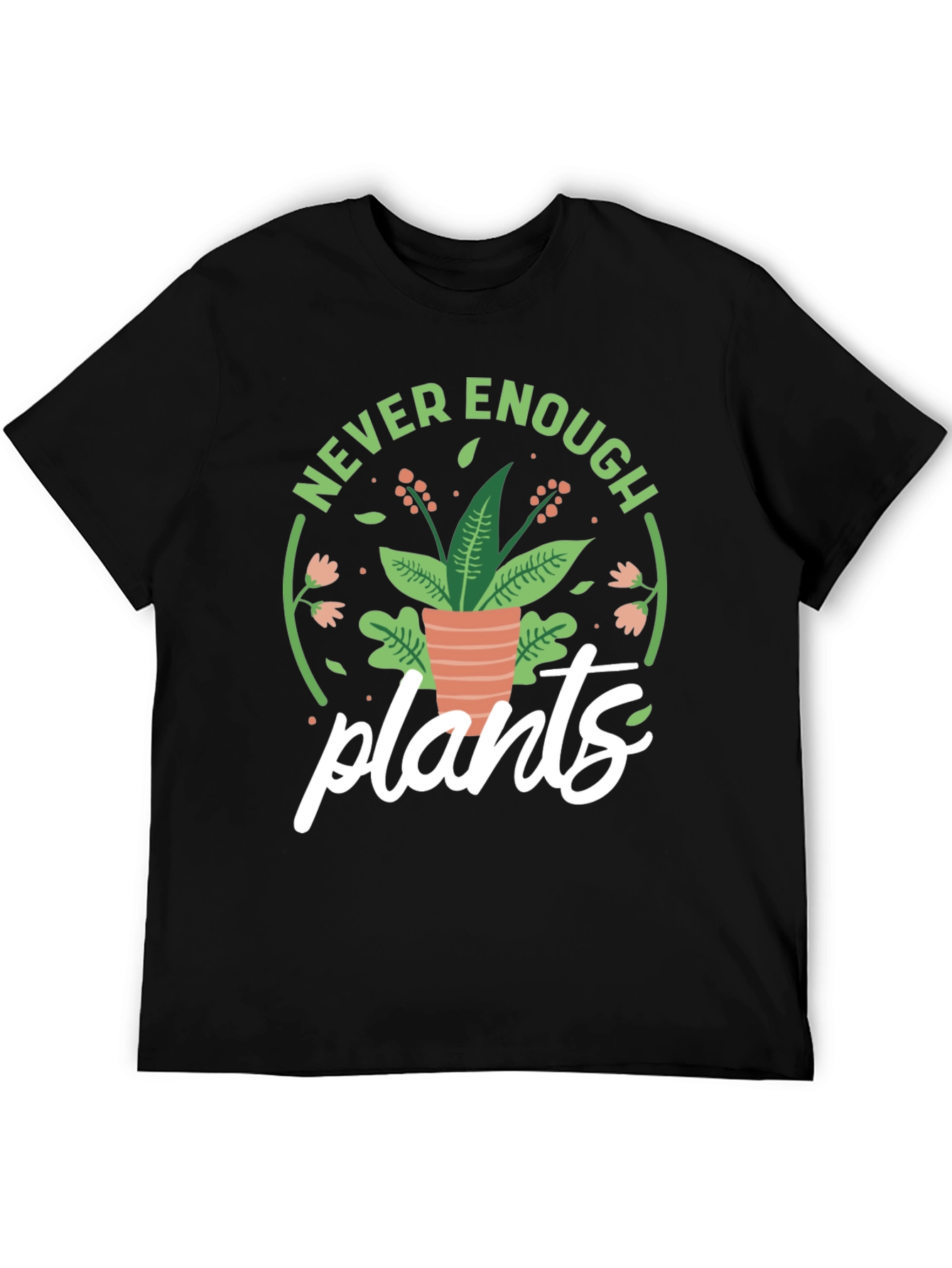 Never Enough Plants T-Shirt - Black Cotton