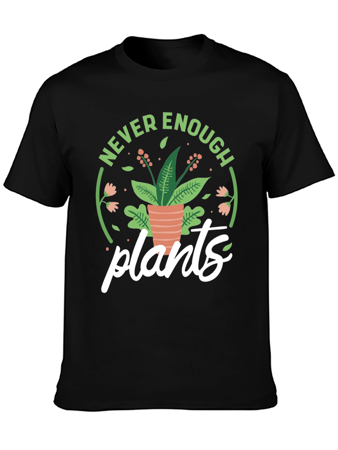 Never Enough Plants T-Shirt - Black Cotton