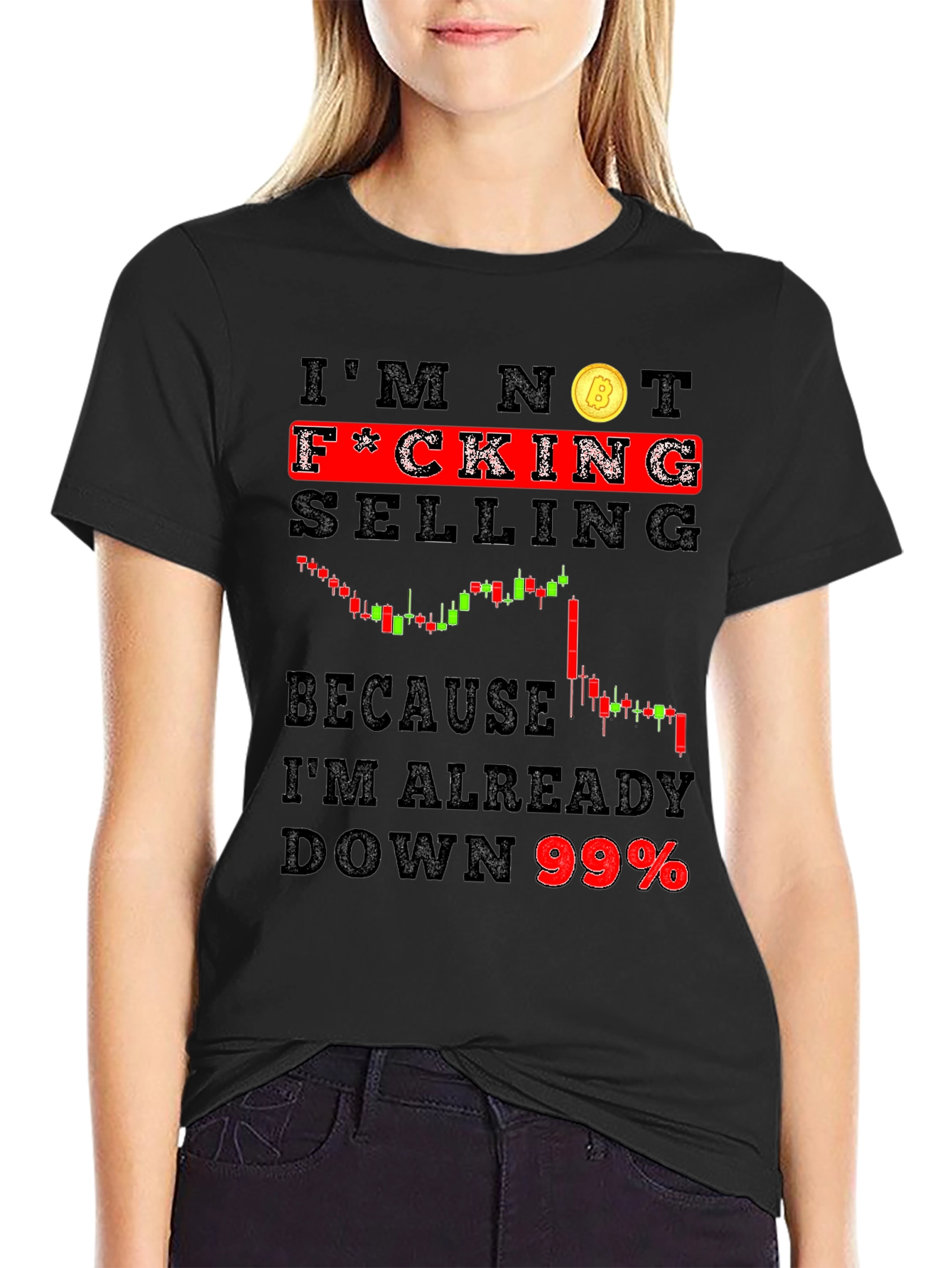 Im Not F*cking Selling Crypto T-Shirt